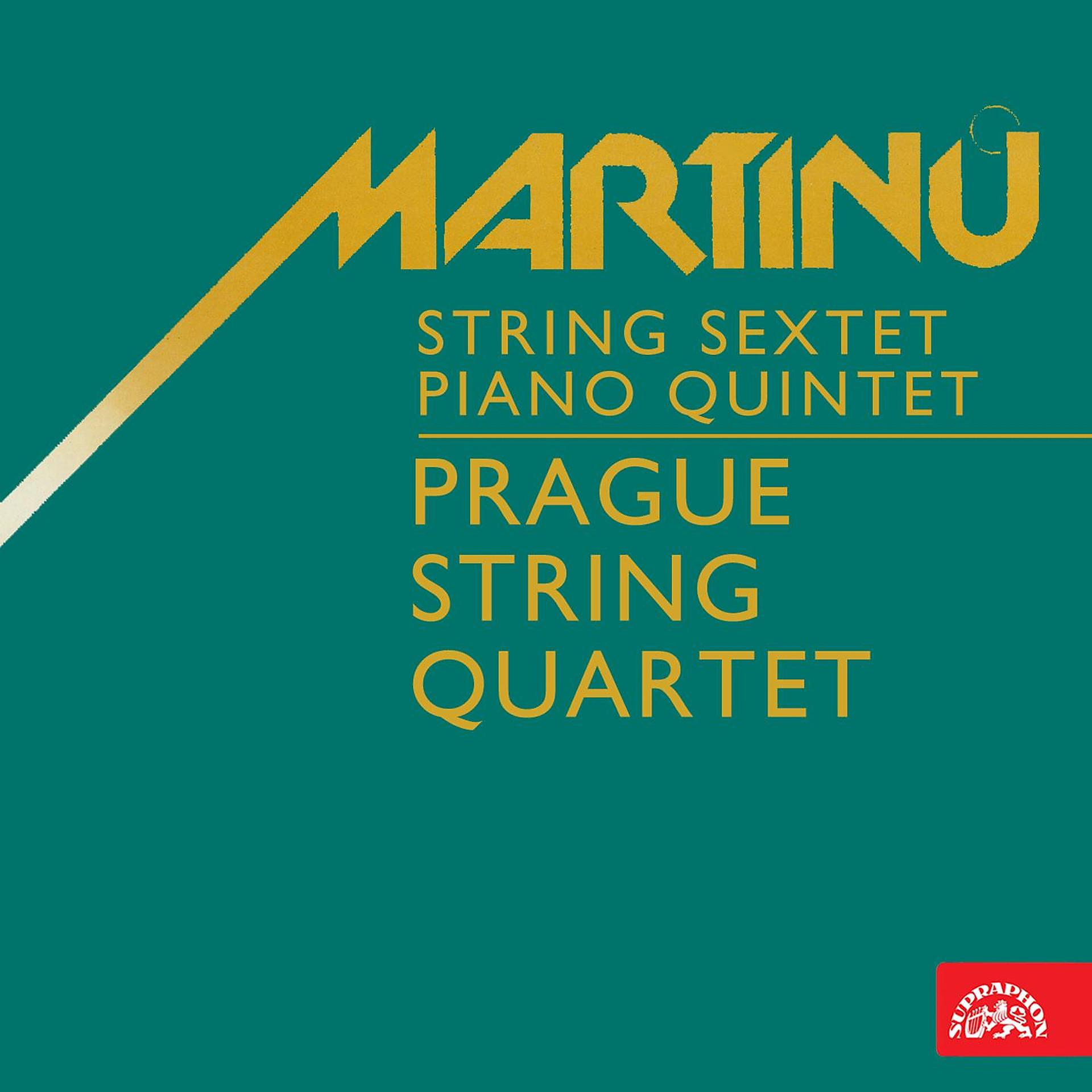 Постер альбома Martinů: String Sextet and Piano Quintet