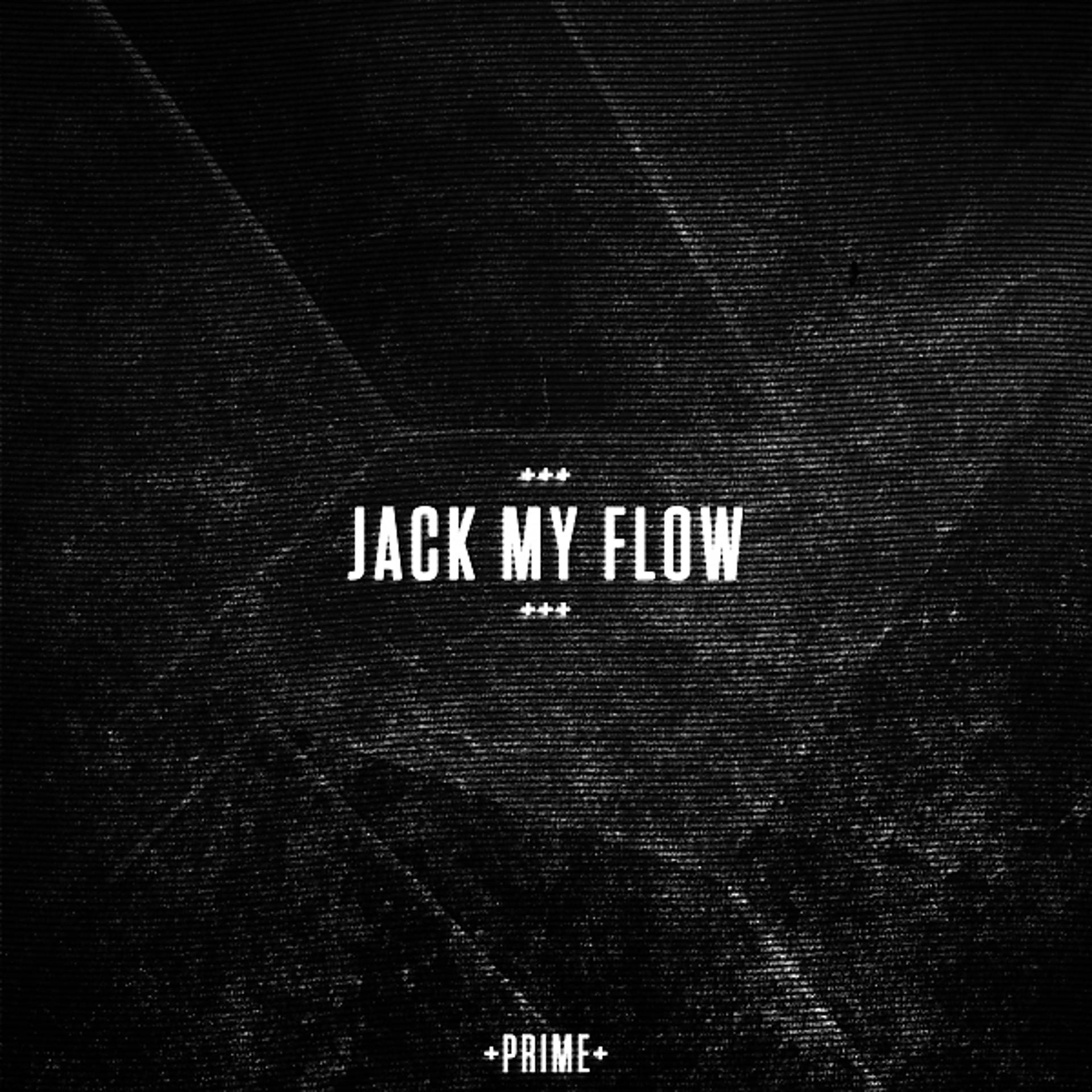 Постер альбома Jack My Flow