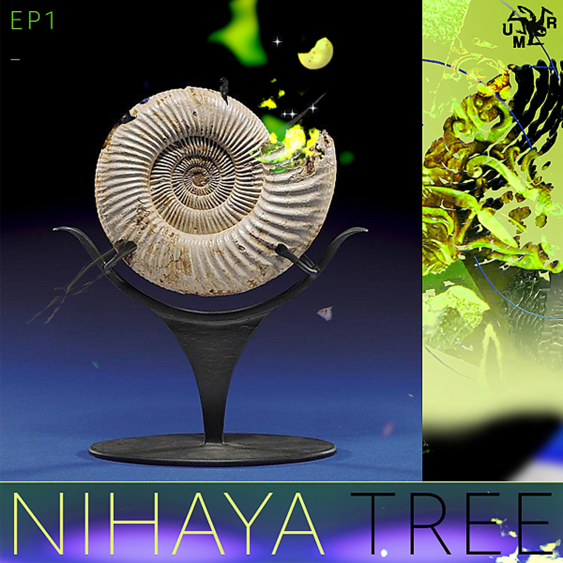 Постер альбома UMR05 Nihaya Tree EP1