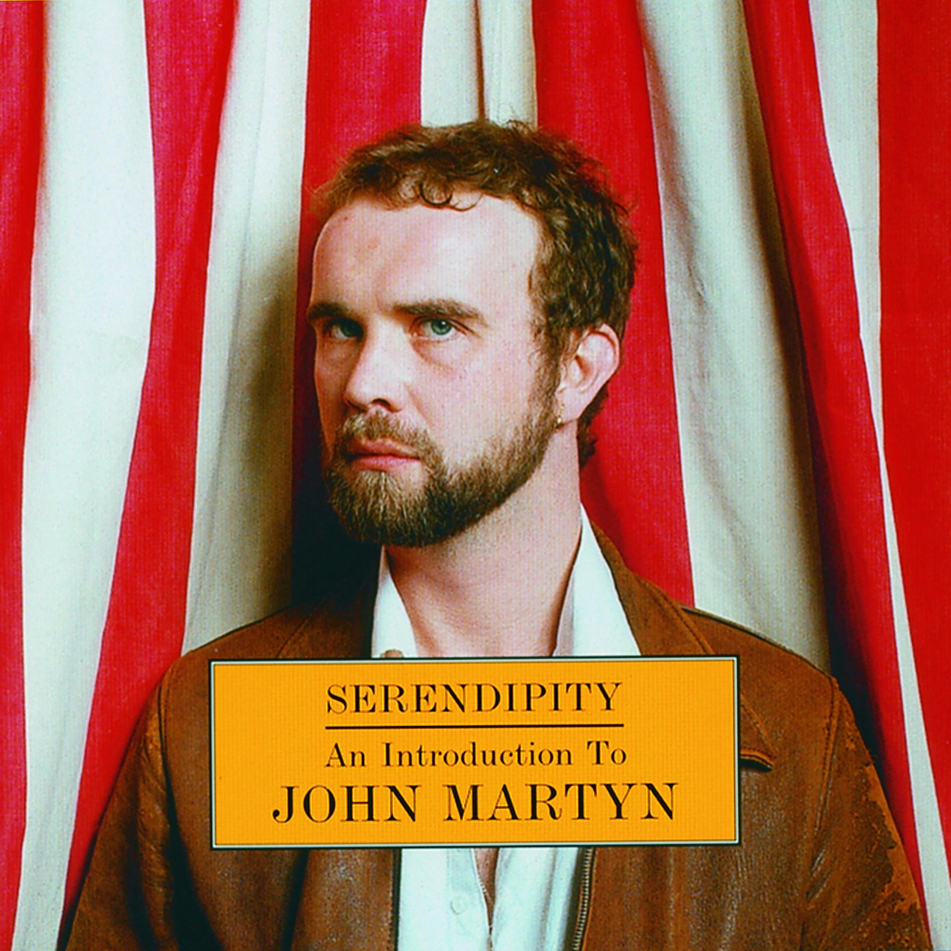 Постер альбома Serendipity: An Introduction To John Martyn