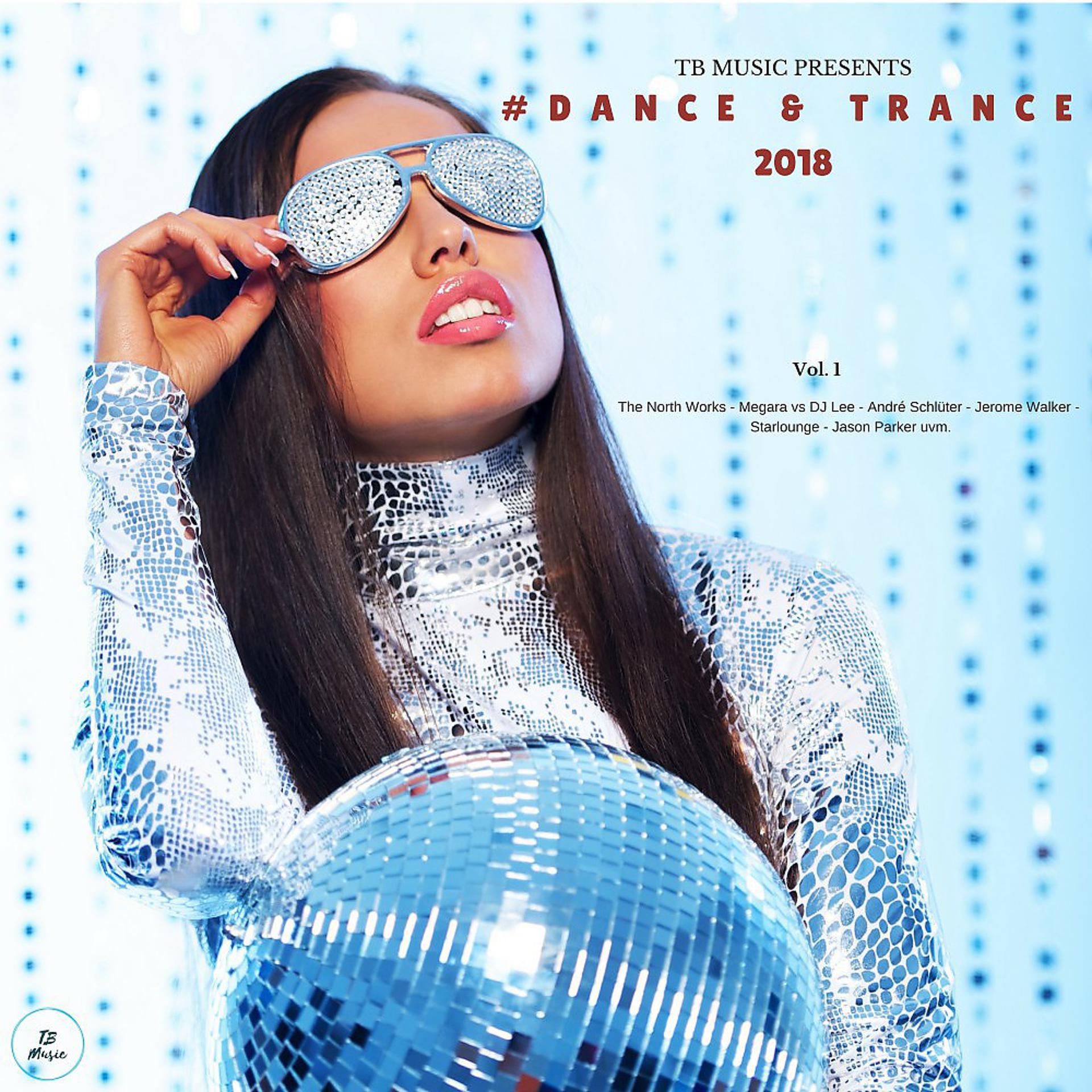 Постер альбома TB Music Presents #dance & Trance 2018