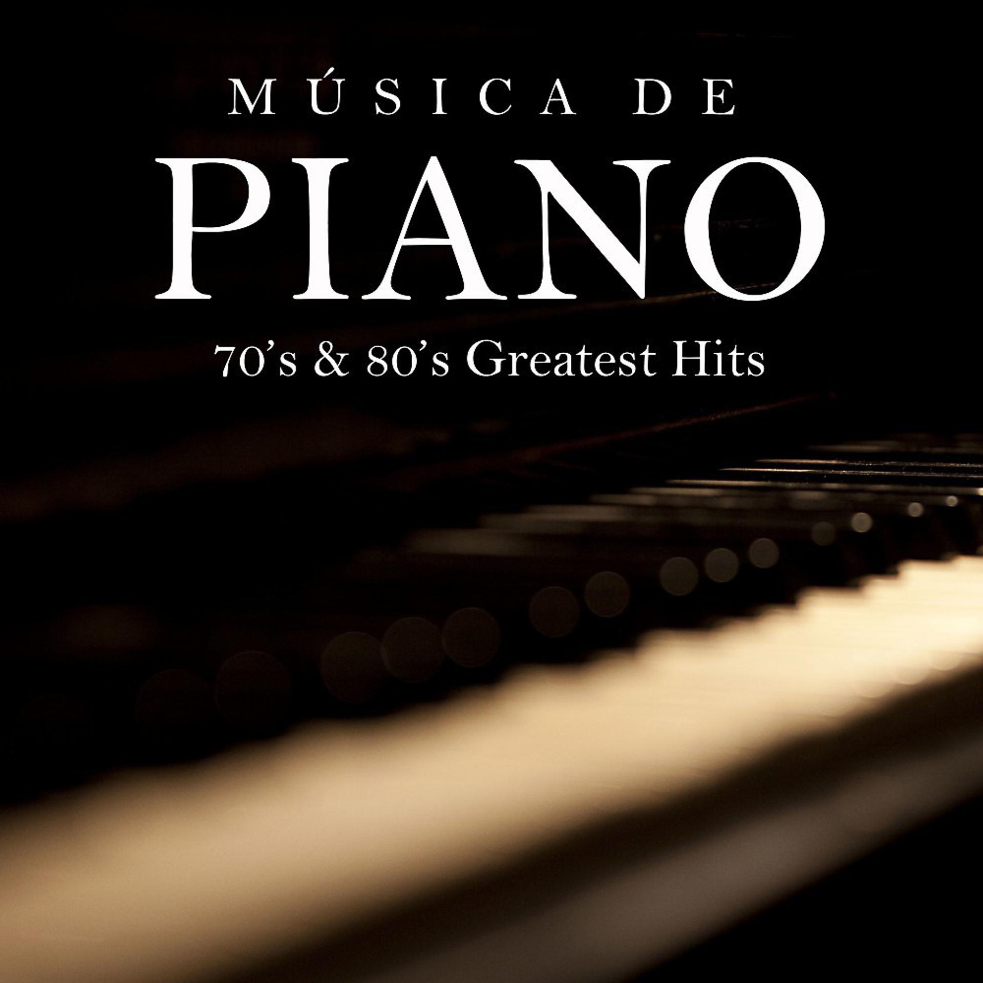 Постер альбома Música de Piano: 70's & 80's Greatest Hits