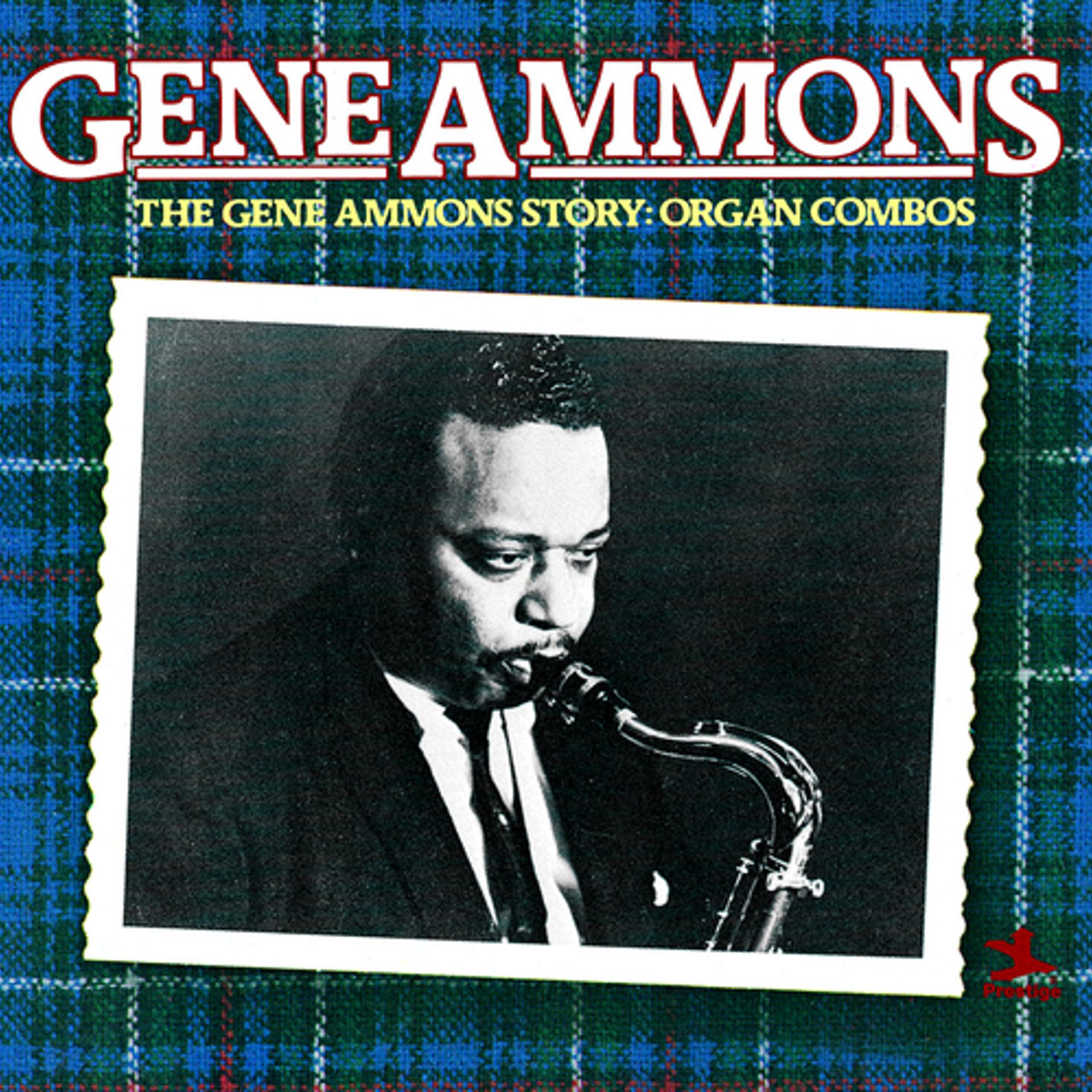 Постер альбома The Gene Ammons Story: Organ Combos