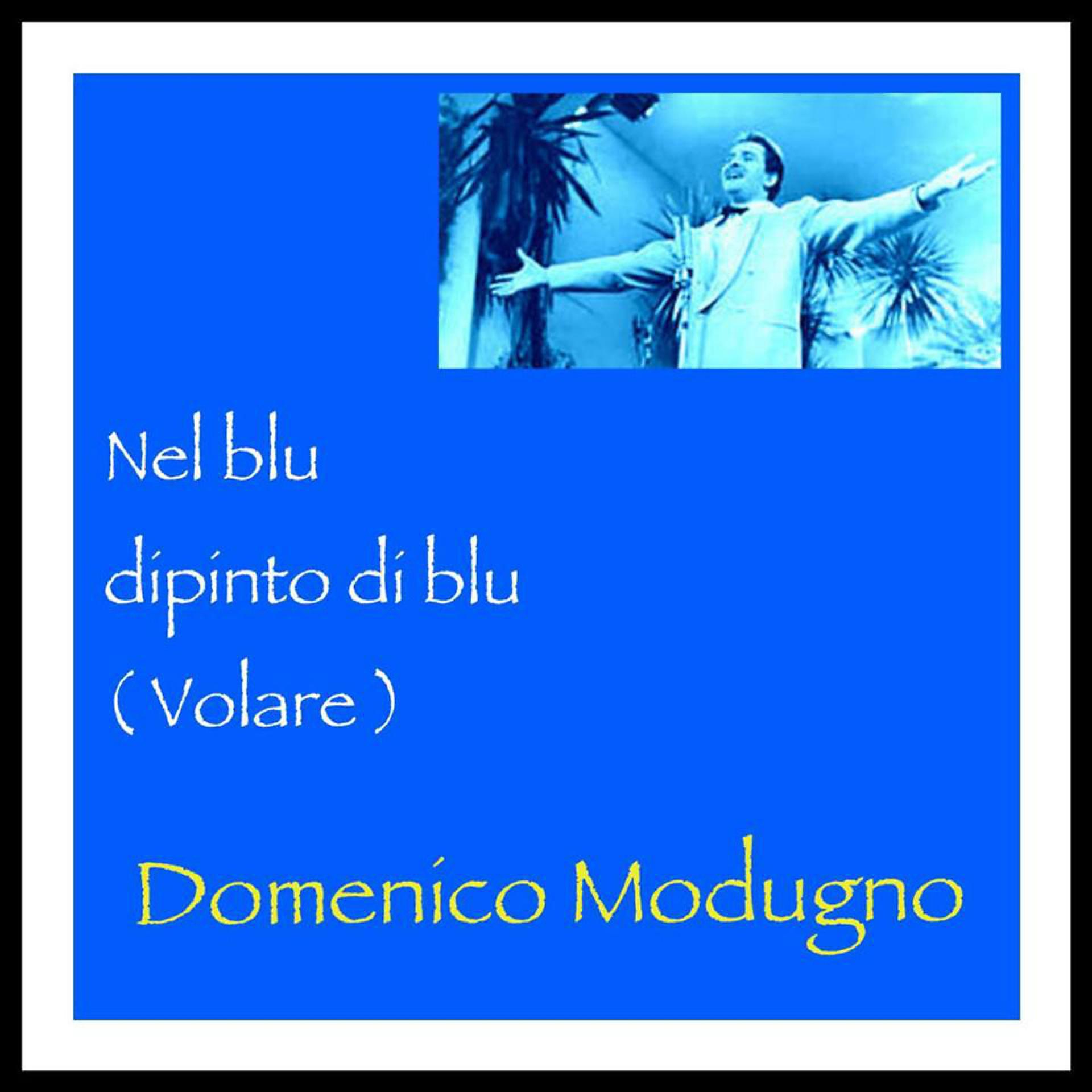 Постер альбома Nel blu dipinto di blu