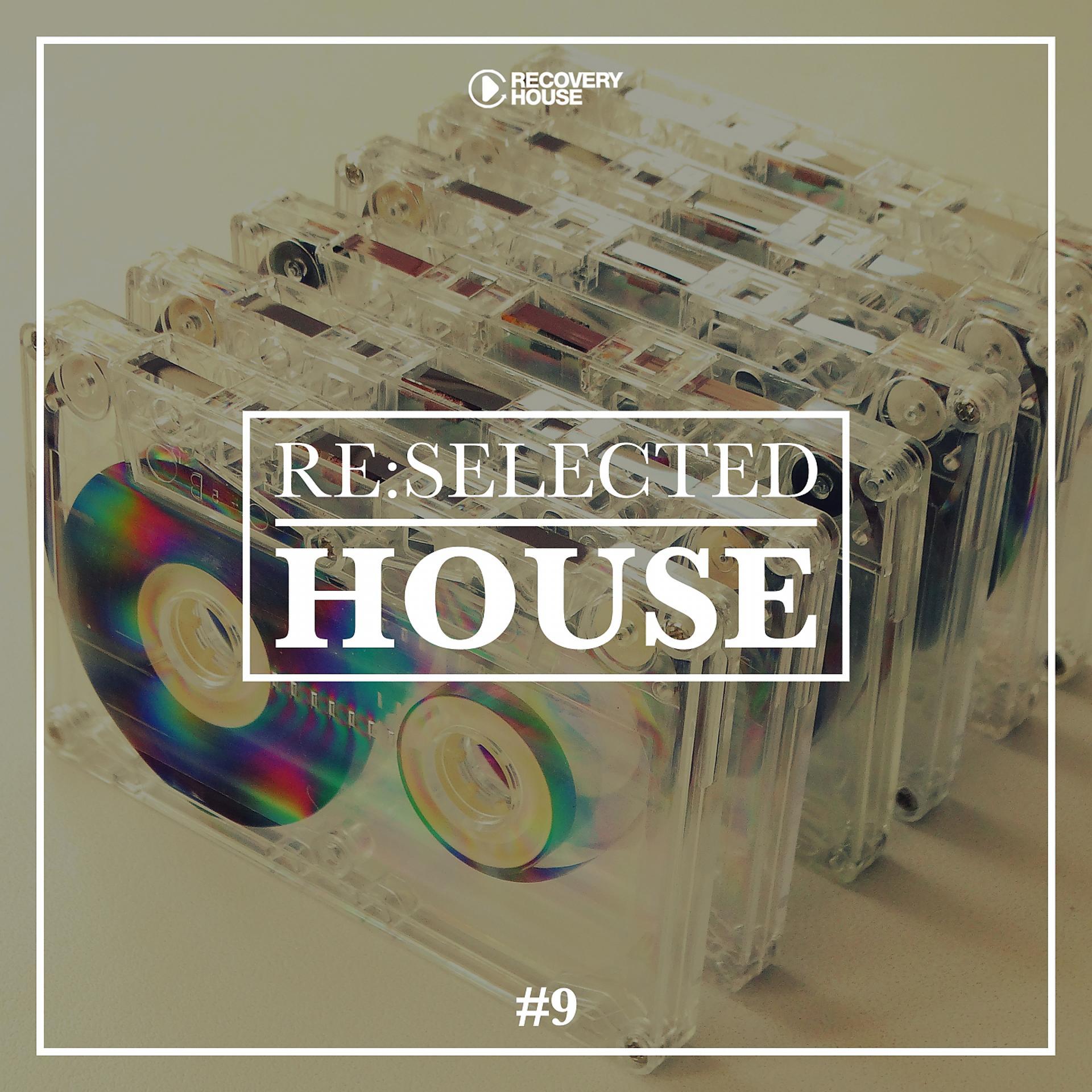 Постер альбома Re:selected House, Vol. 9