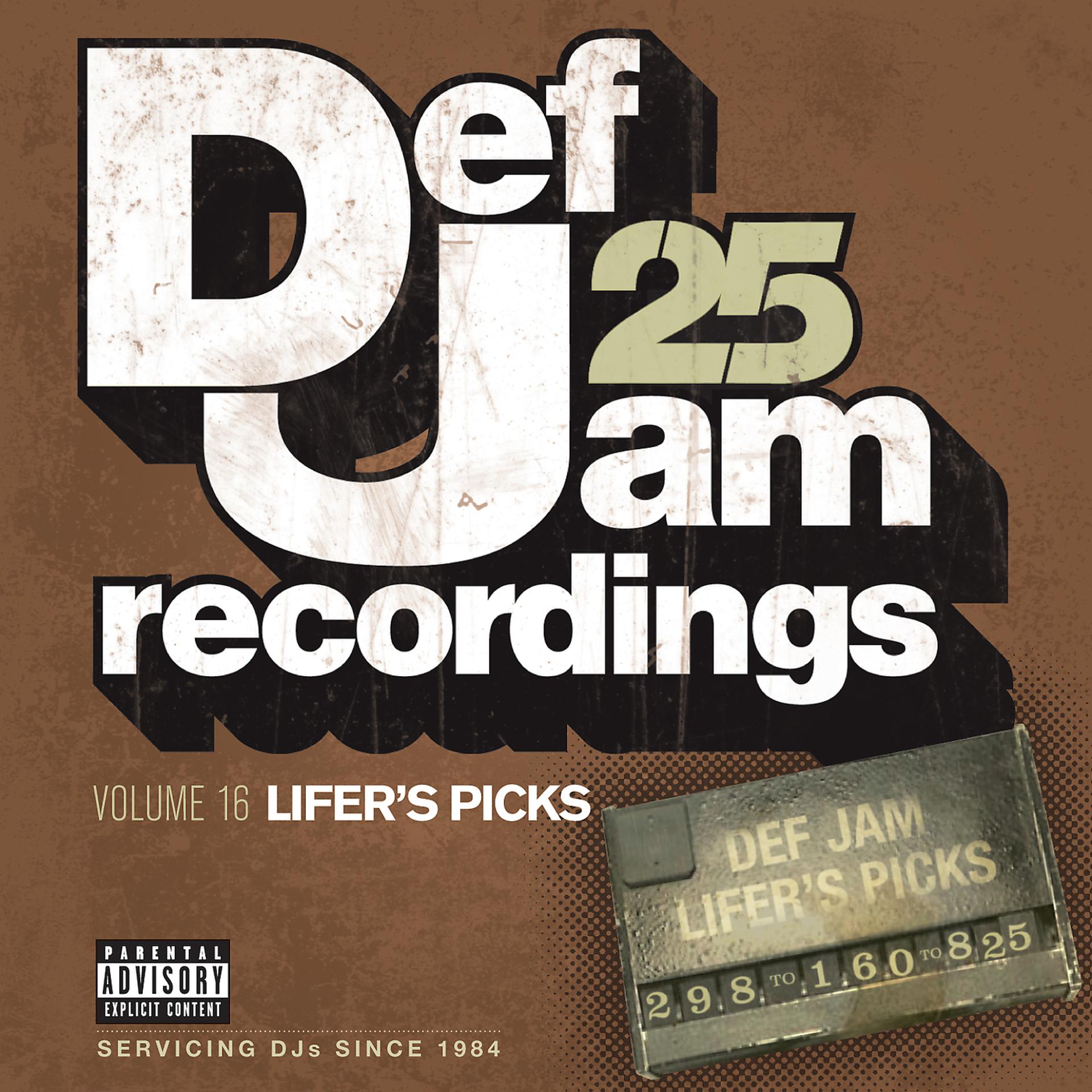Постер альбома Def Jam 25, Vol 16 - Lifer's Picks: 298 to 160 to 825