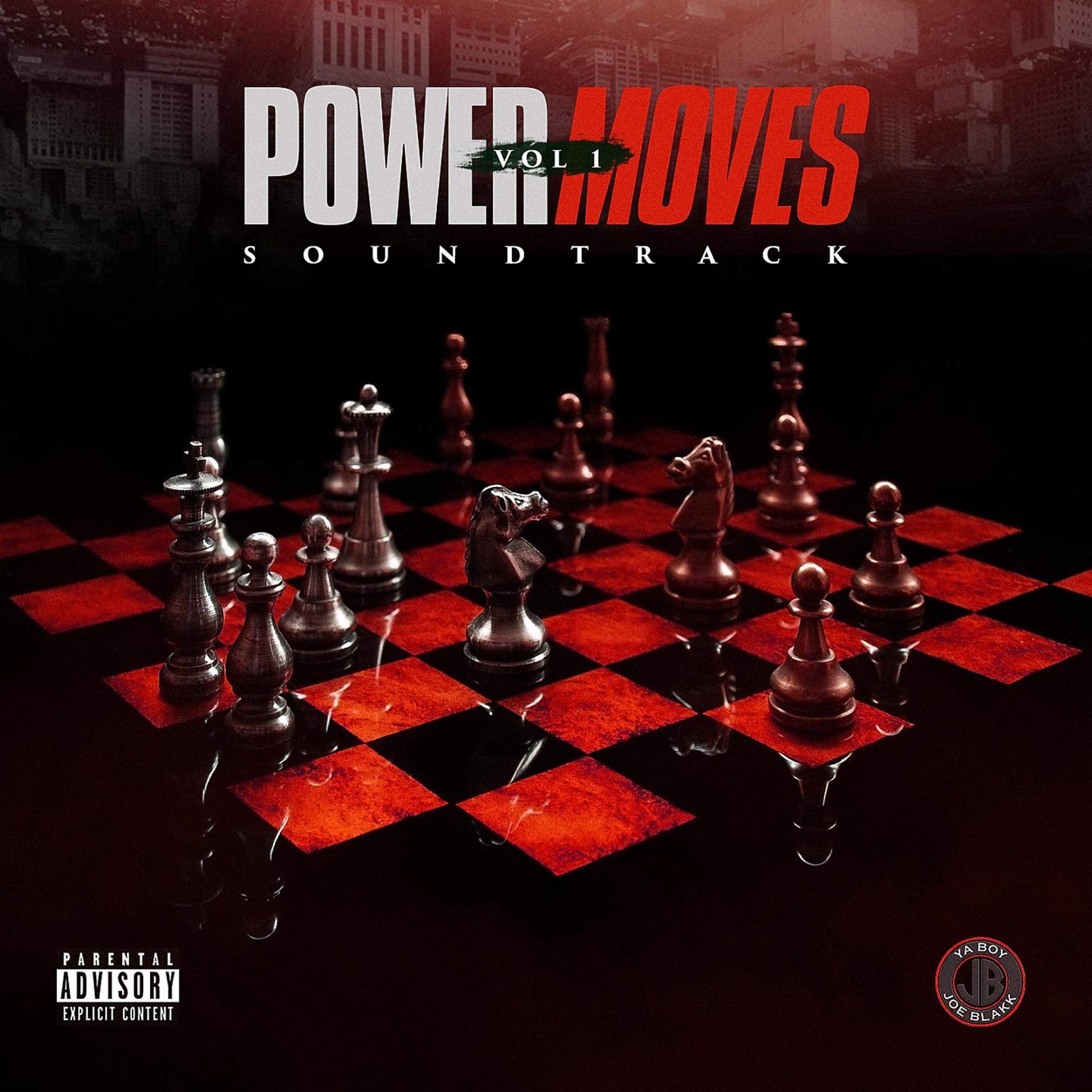 Постер альбома Ya Boy Joe Blakk Presents... Power Moves (The Soundtrack)