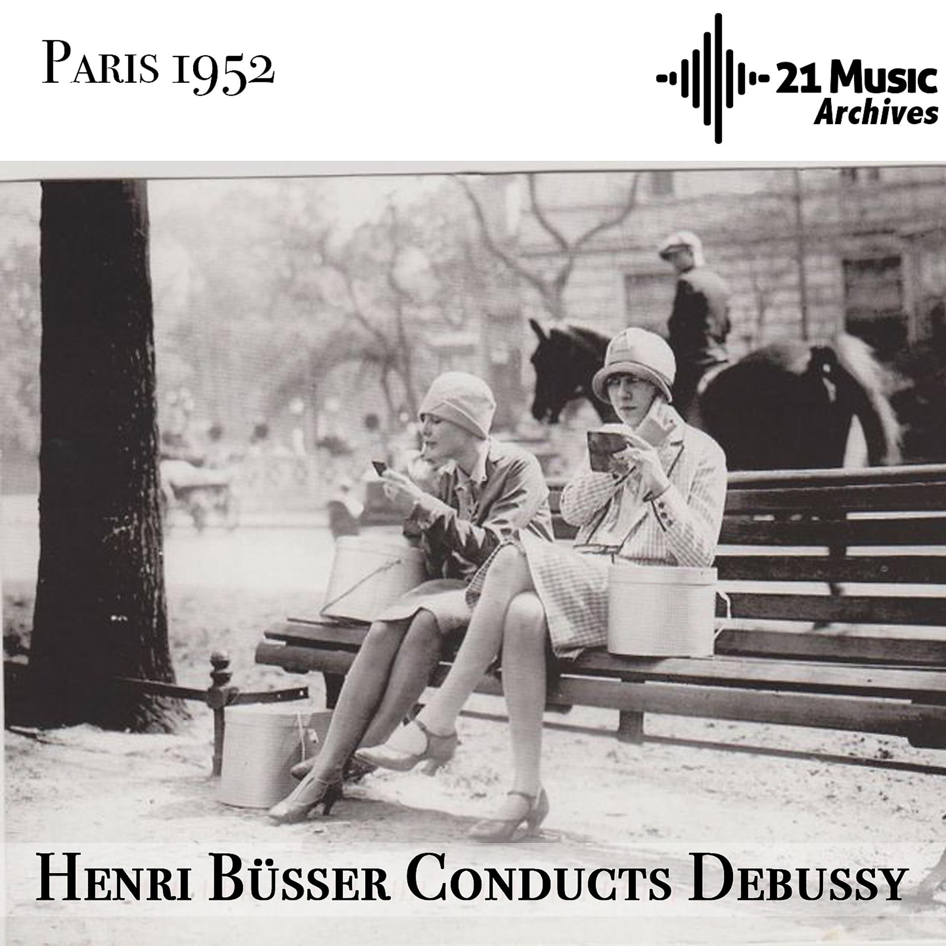 Постер альбома Henri Büsser conducts Debussy