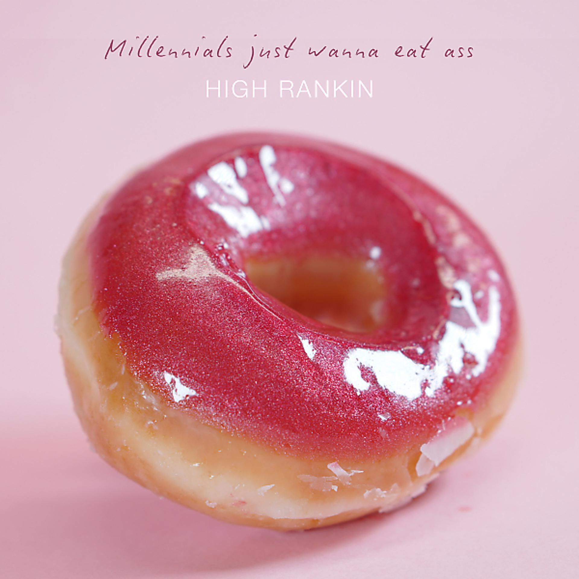 Постер альбома Millennials Just Wanna Eat Ass