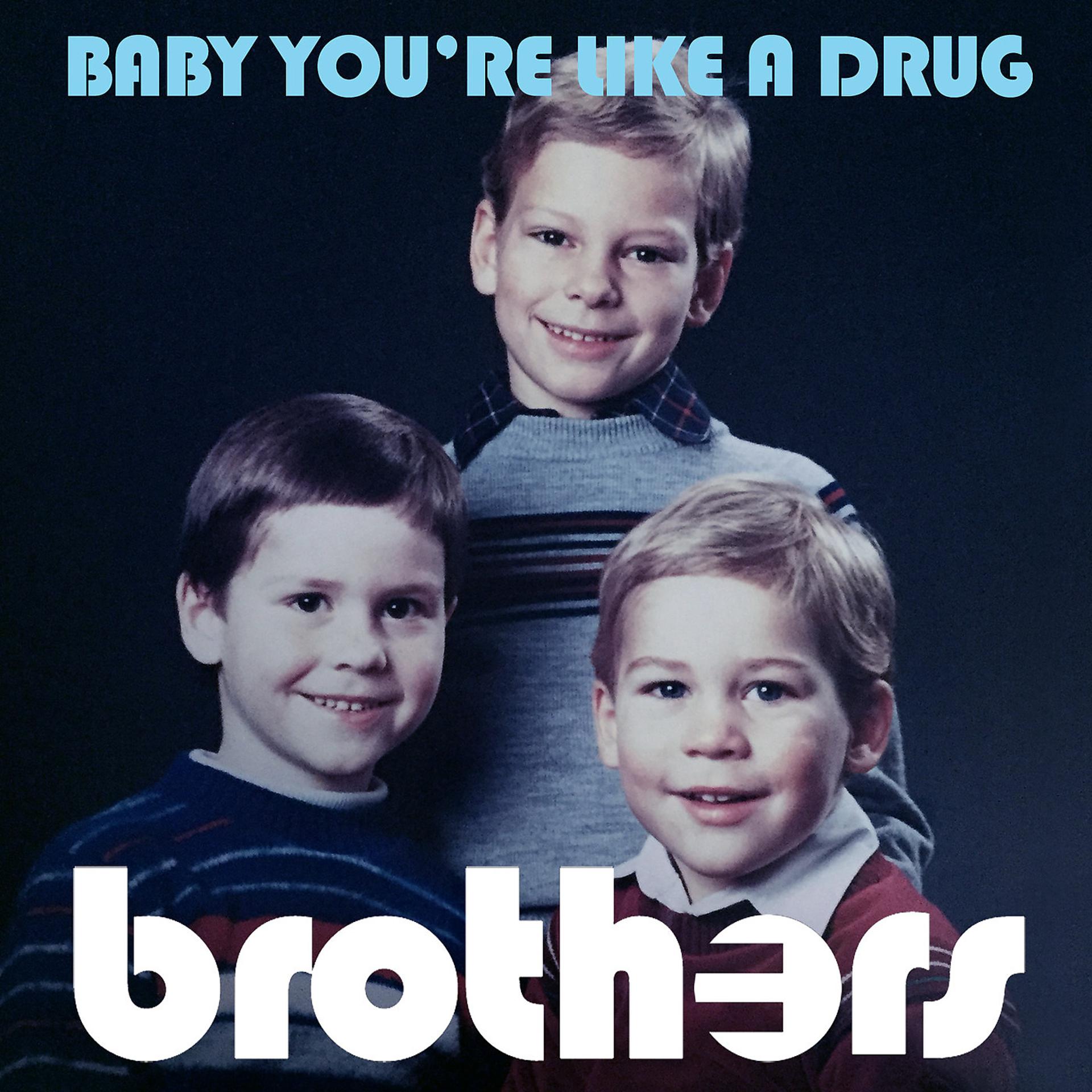 Постер альбома Baby You're Like a Drug (Dance Mix)