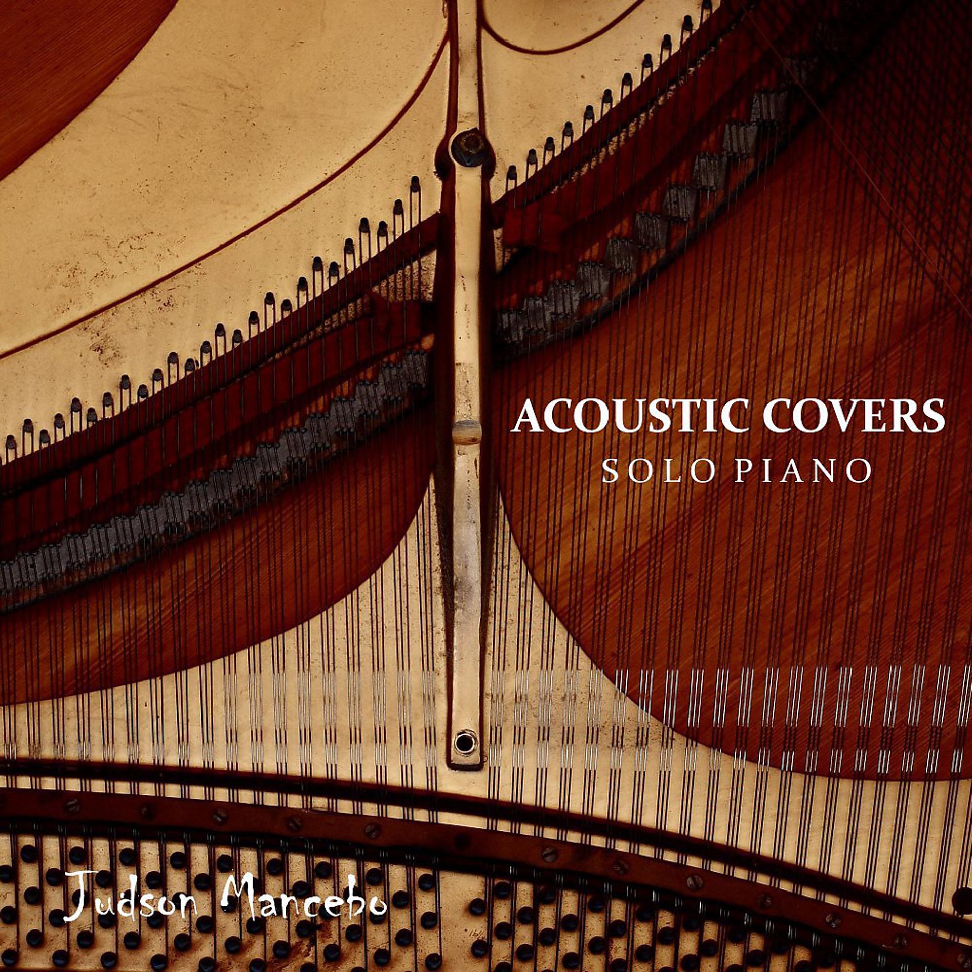 Постер альбома Acoustic Covers: Solo Piano