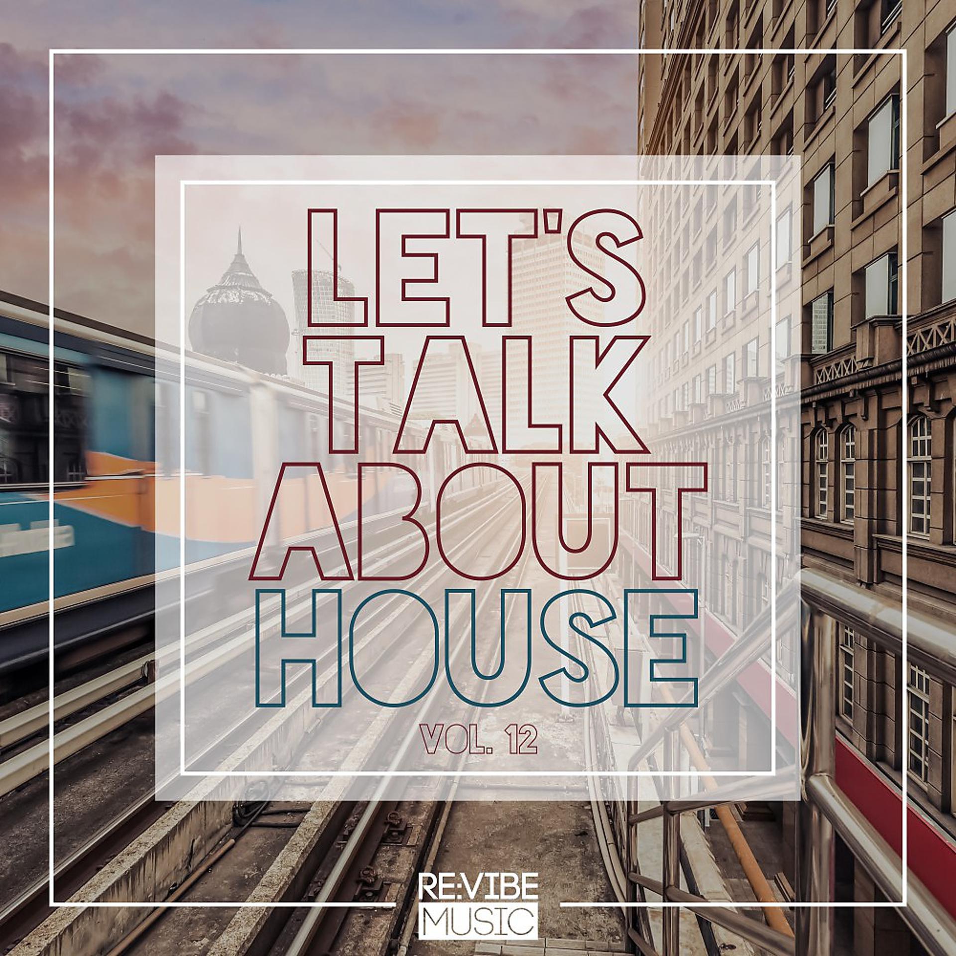 Постер альбома Let's Talk About House, Vol. 12