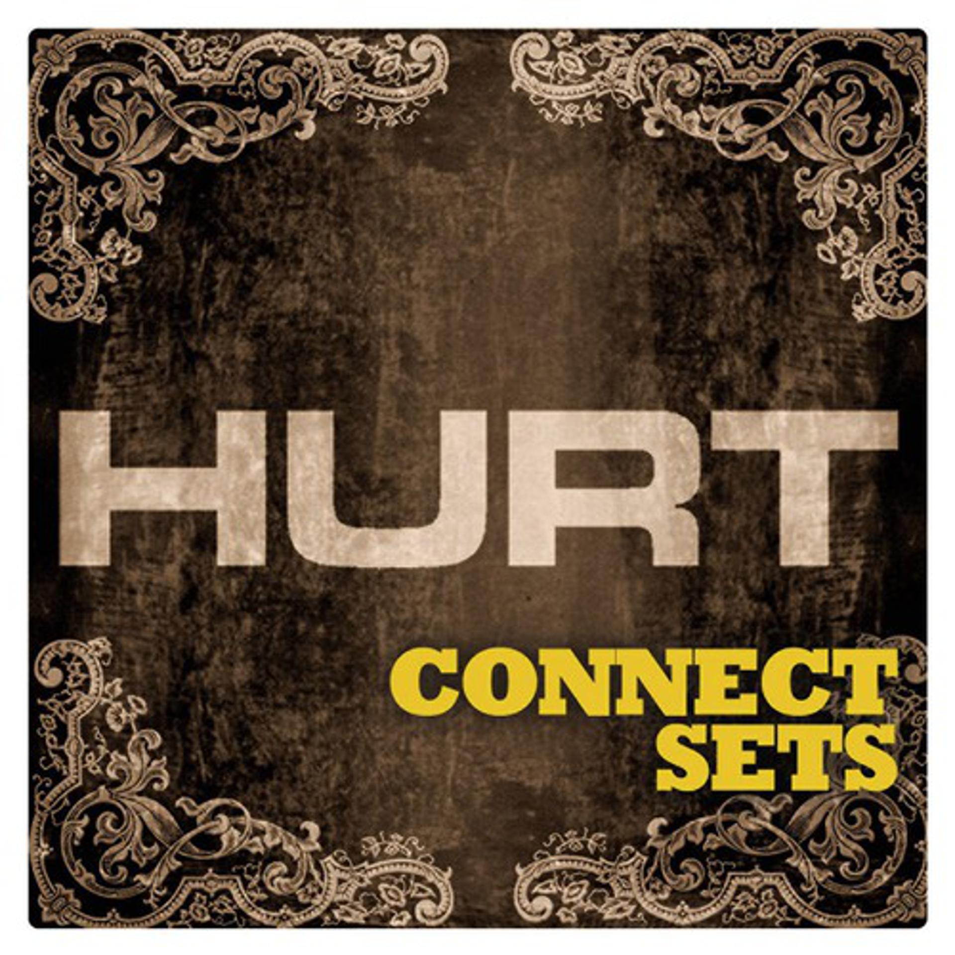 Постер альбома Hurt - CONNECT Set