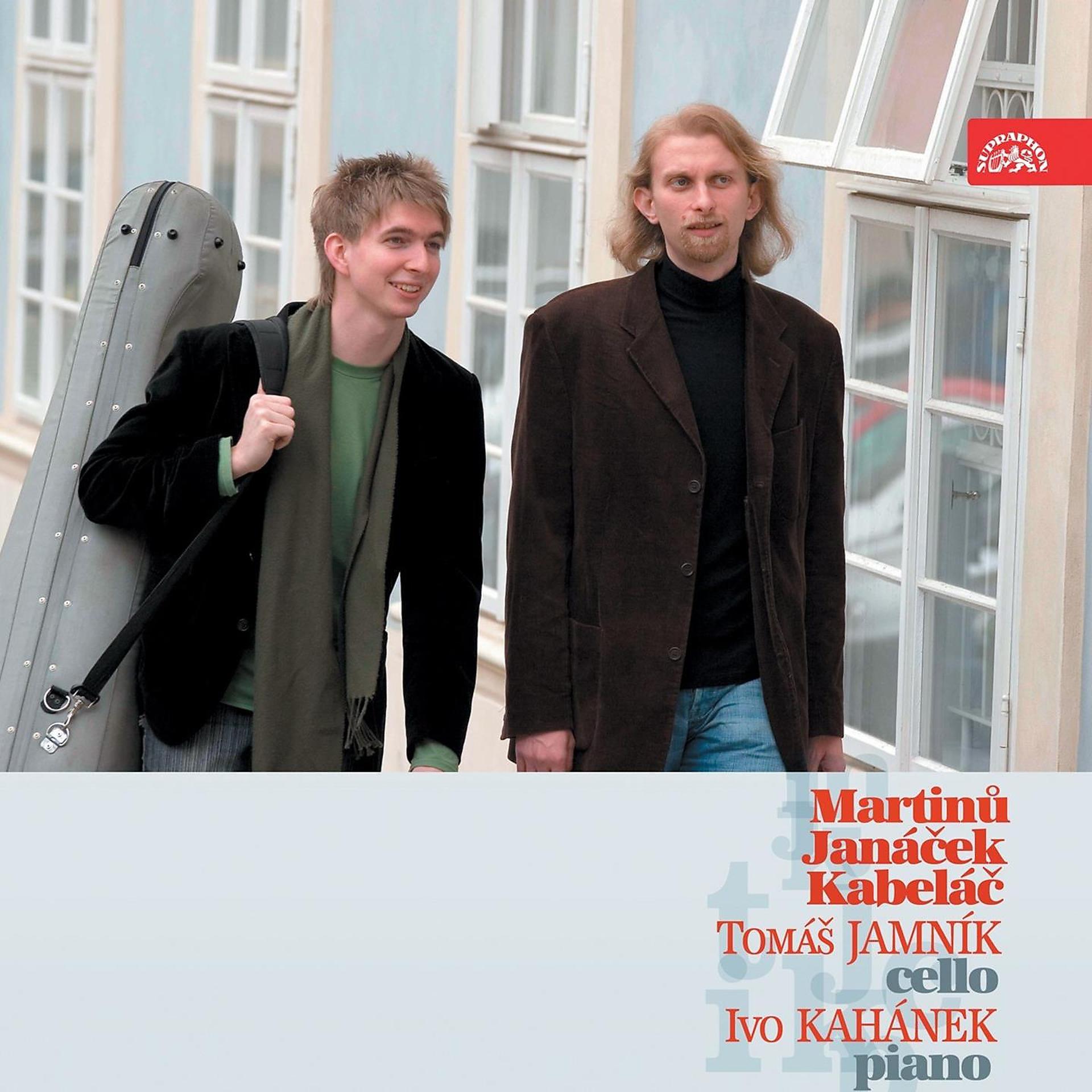 Постер альбома Martinů, Janáček & Kabeláč: Sonatas for Cello and Piano
