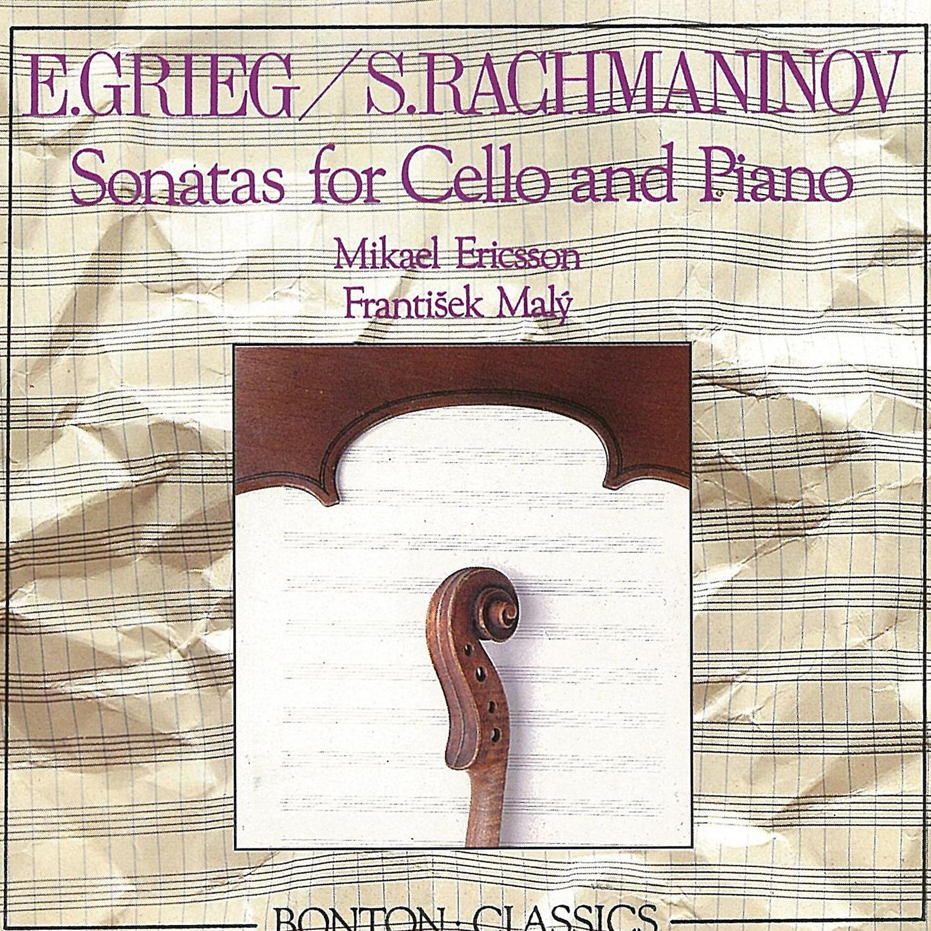 Постер альбома Grieg and Rachmaninov: Cello Sonatas