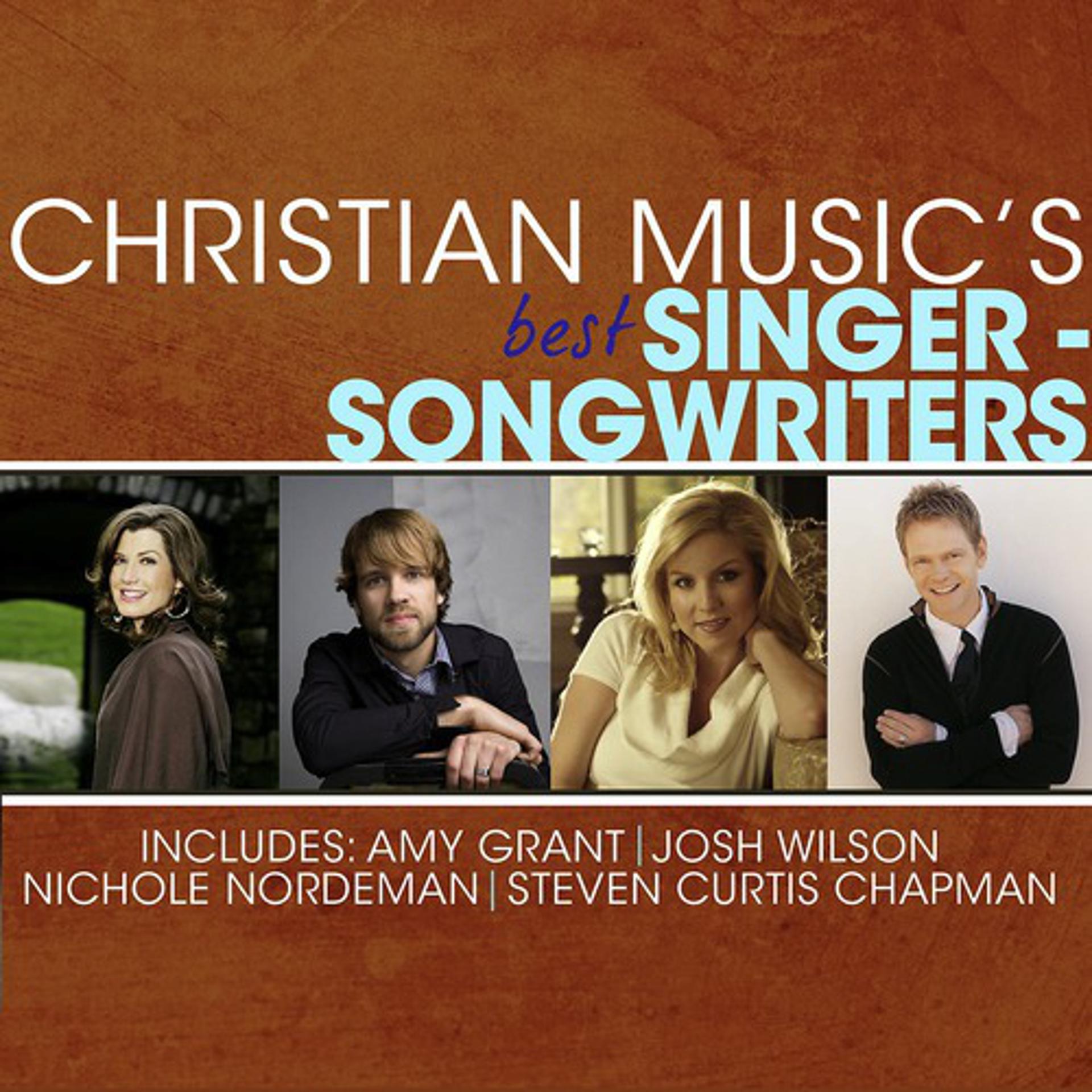 Постер альбома Christian Music's Best - Singer-Songwriters