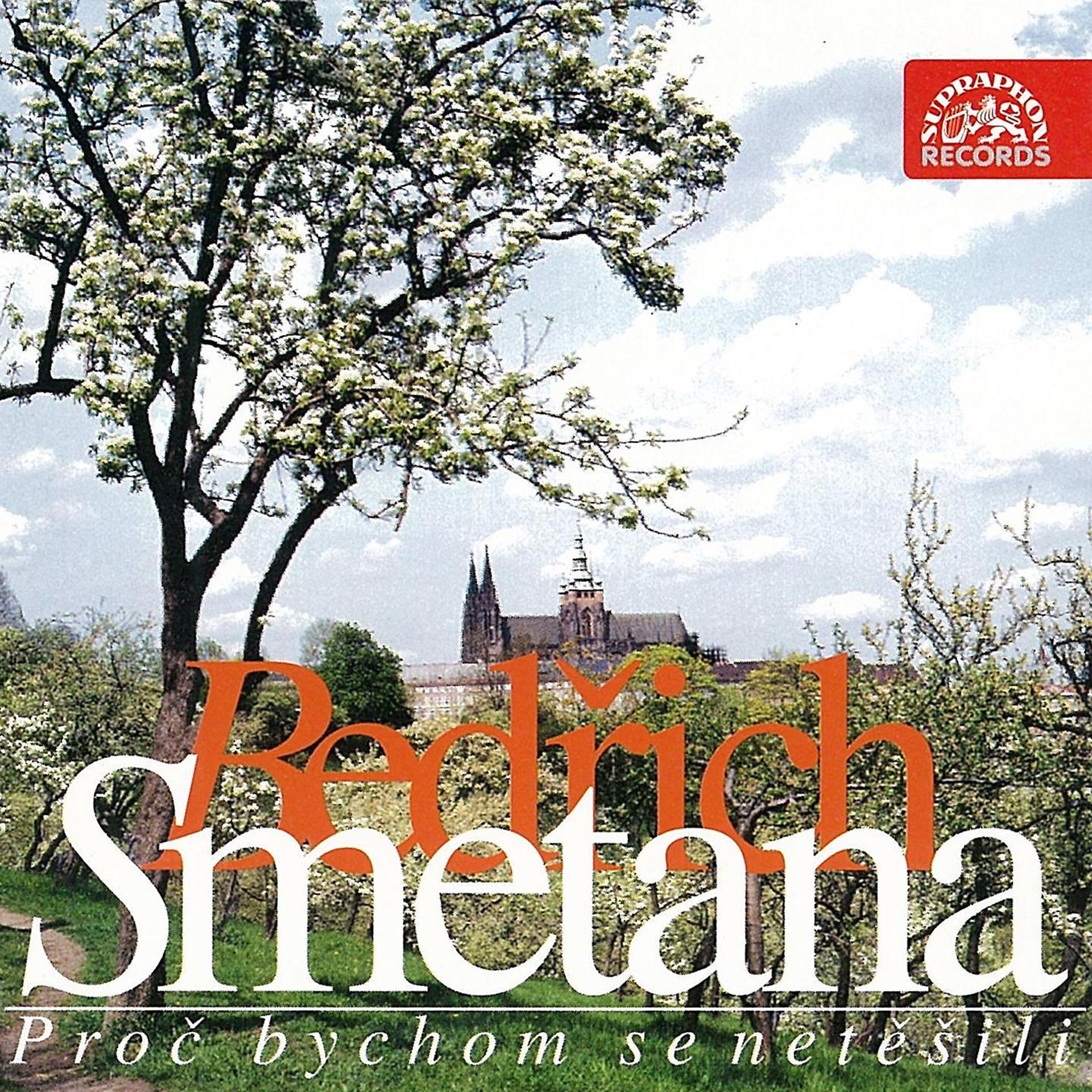 Постер альбома Smetana: Let Us Rejoice, Let'S Be Merry