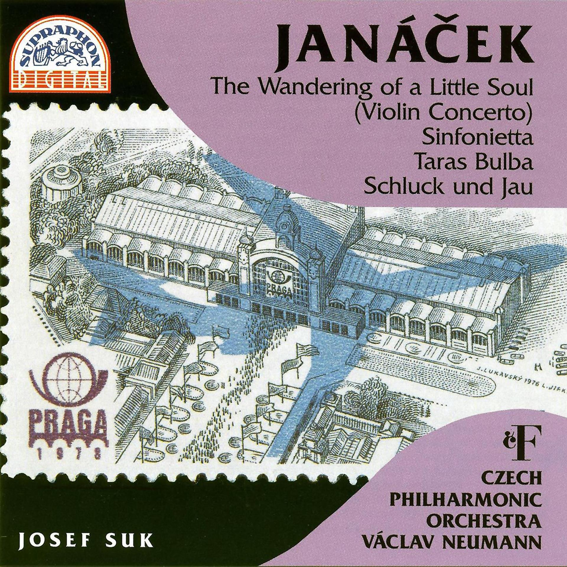 Постер альбома Janáček: Sinfonietta,Taras Bulba,The Wandering of a Little Soul, Schluck und Jau
