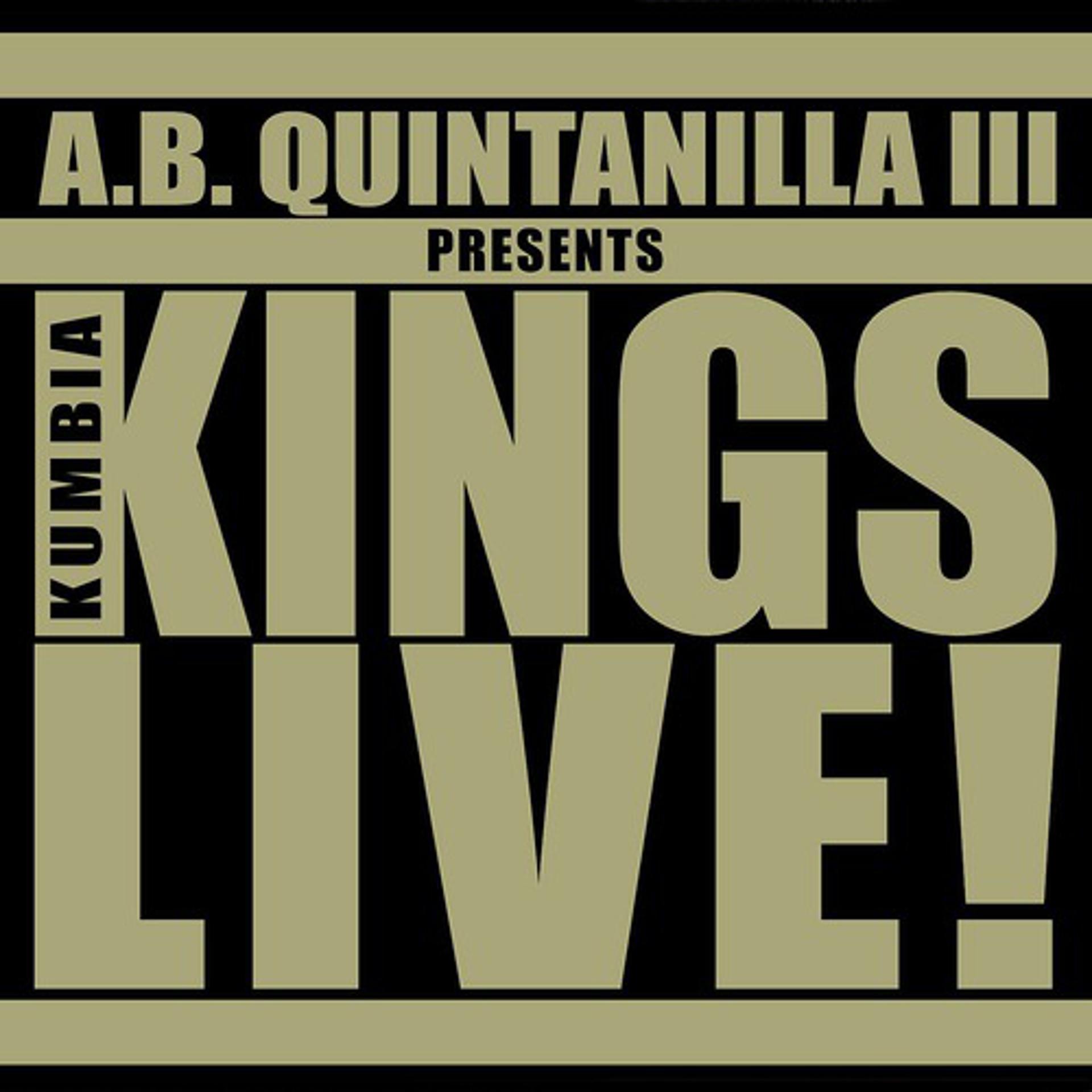Постер альбома A.B. Quintanilla III Presents Kumbia Kings Live