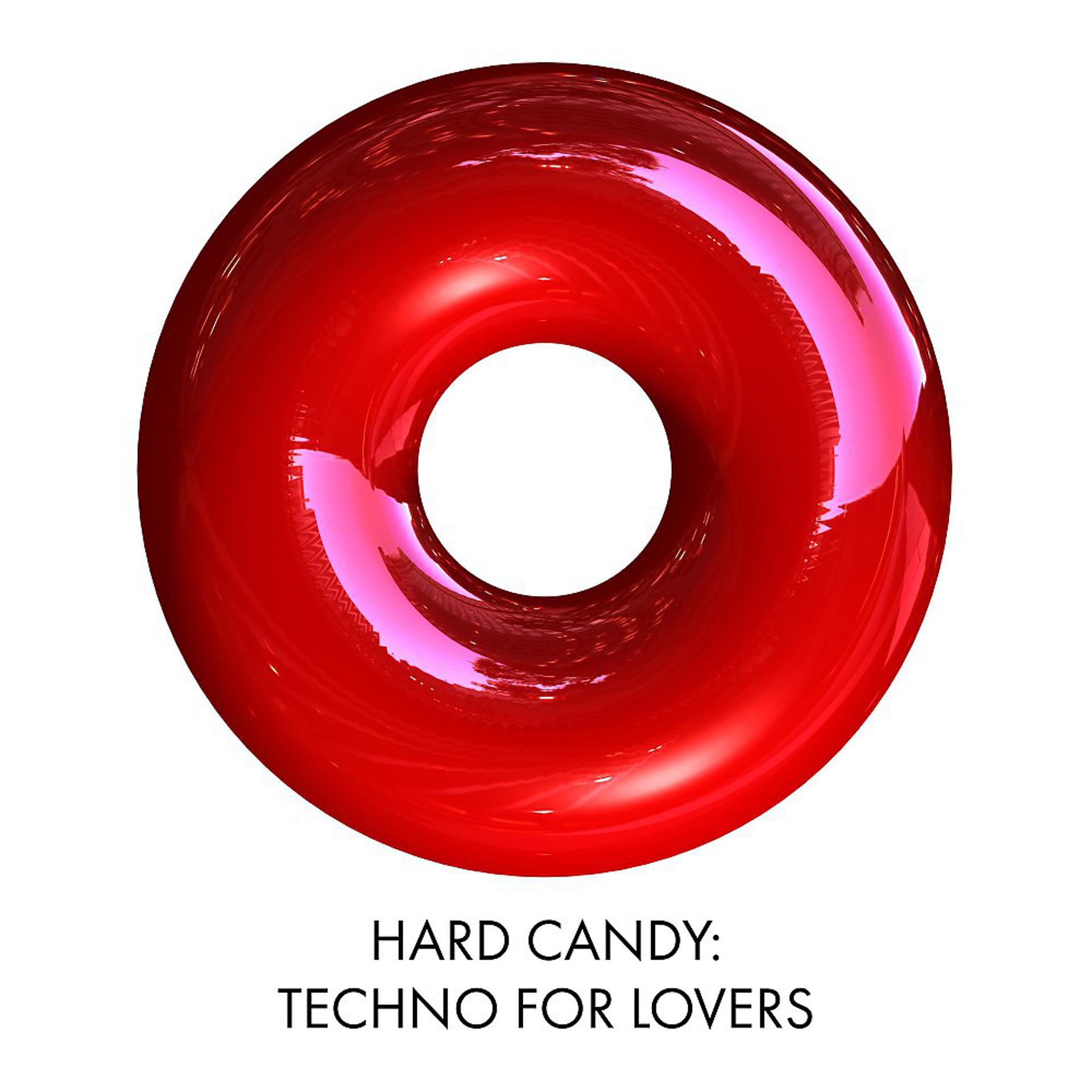 Постер альбома Hard Candy: Techno for Lovers