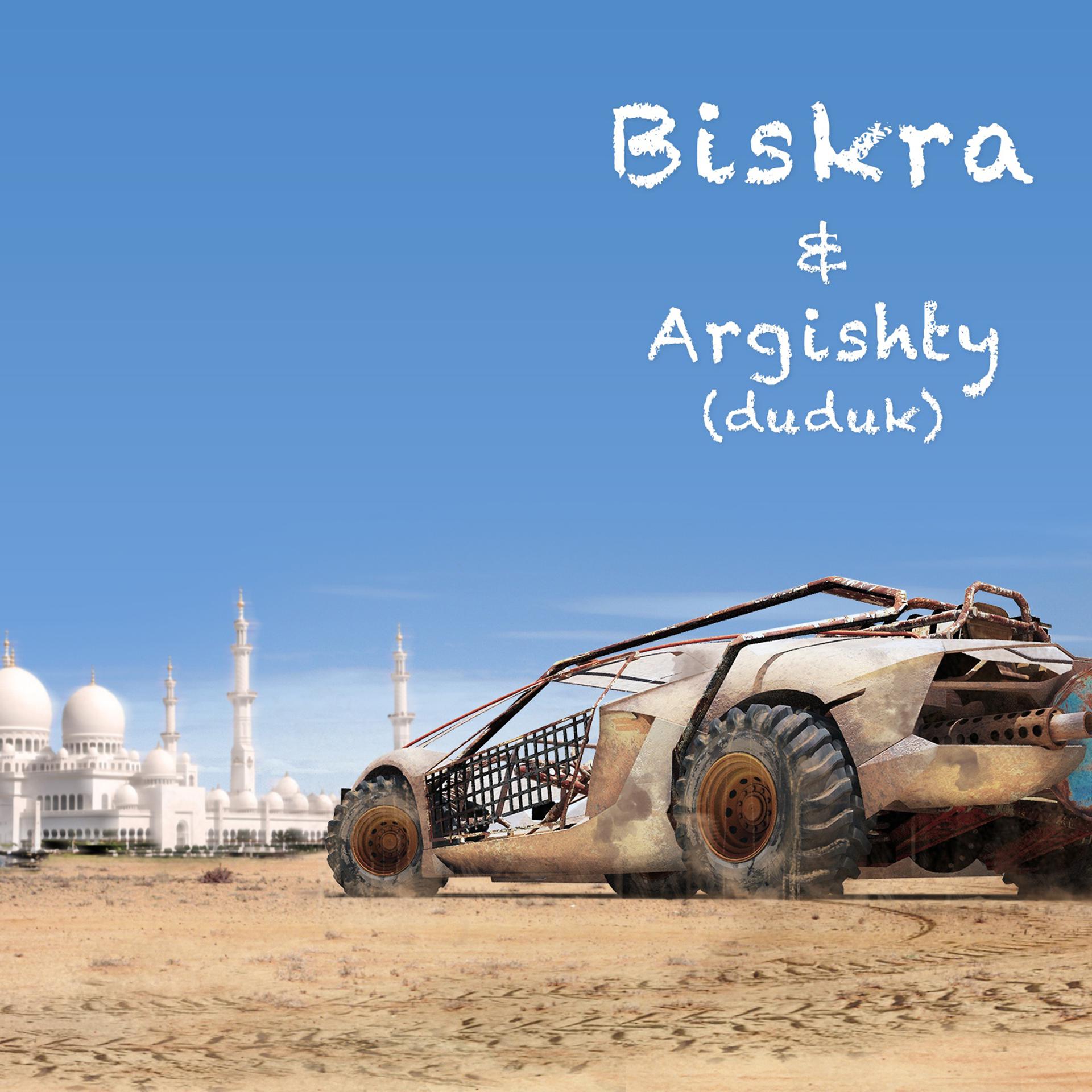 Постер альбома Biskra & Argishty (duduk)