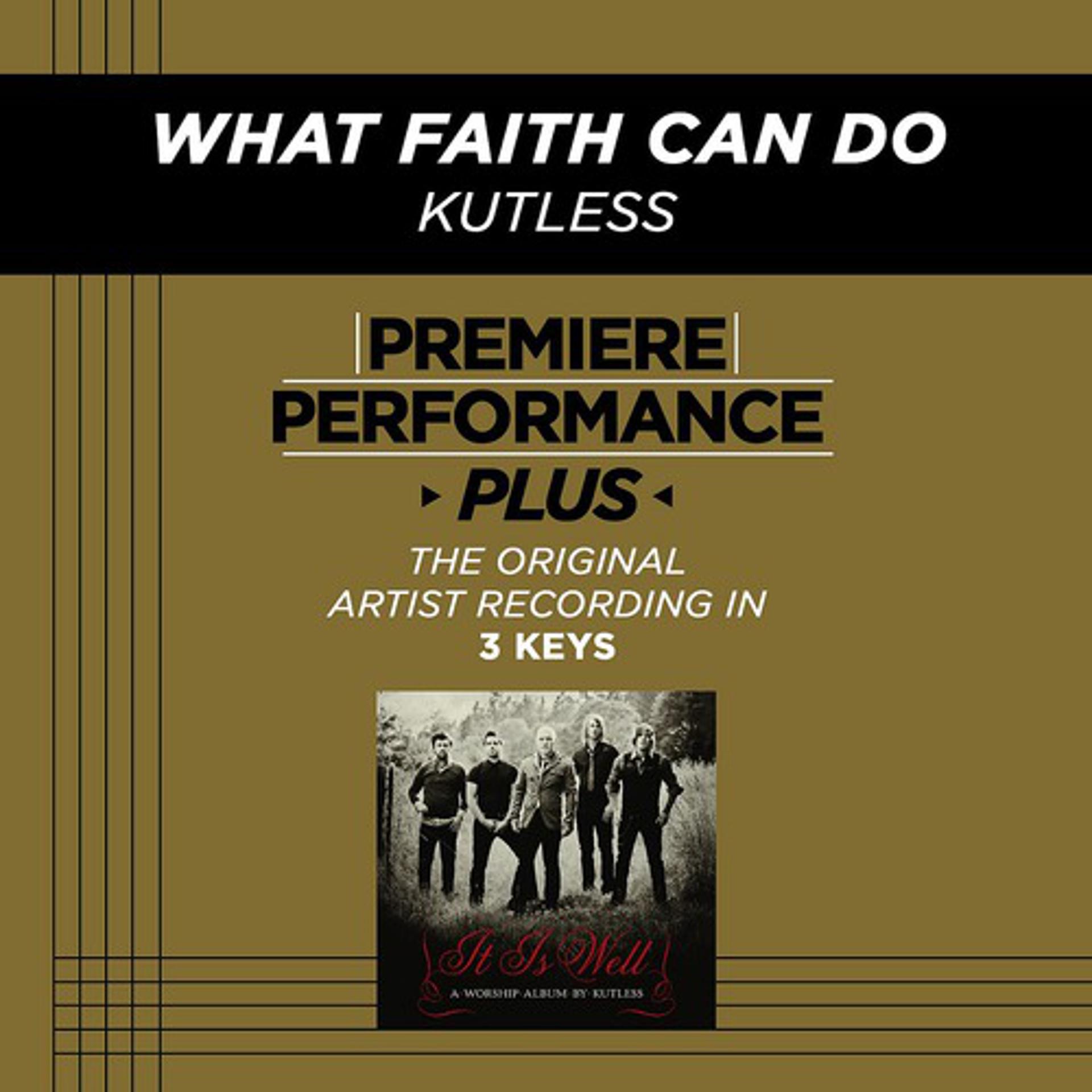 Постер альбома Premiere Performance Plus: What Faith Can Do