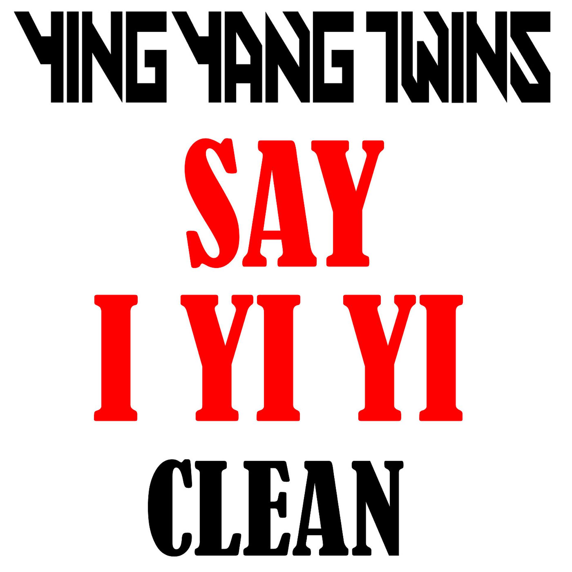 Постер альбома Say I Yi Yi