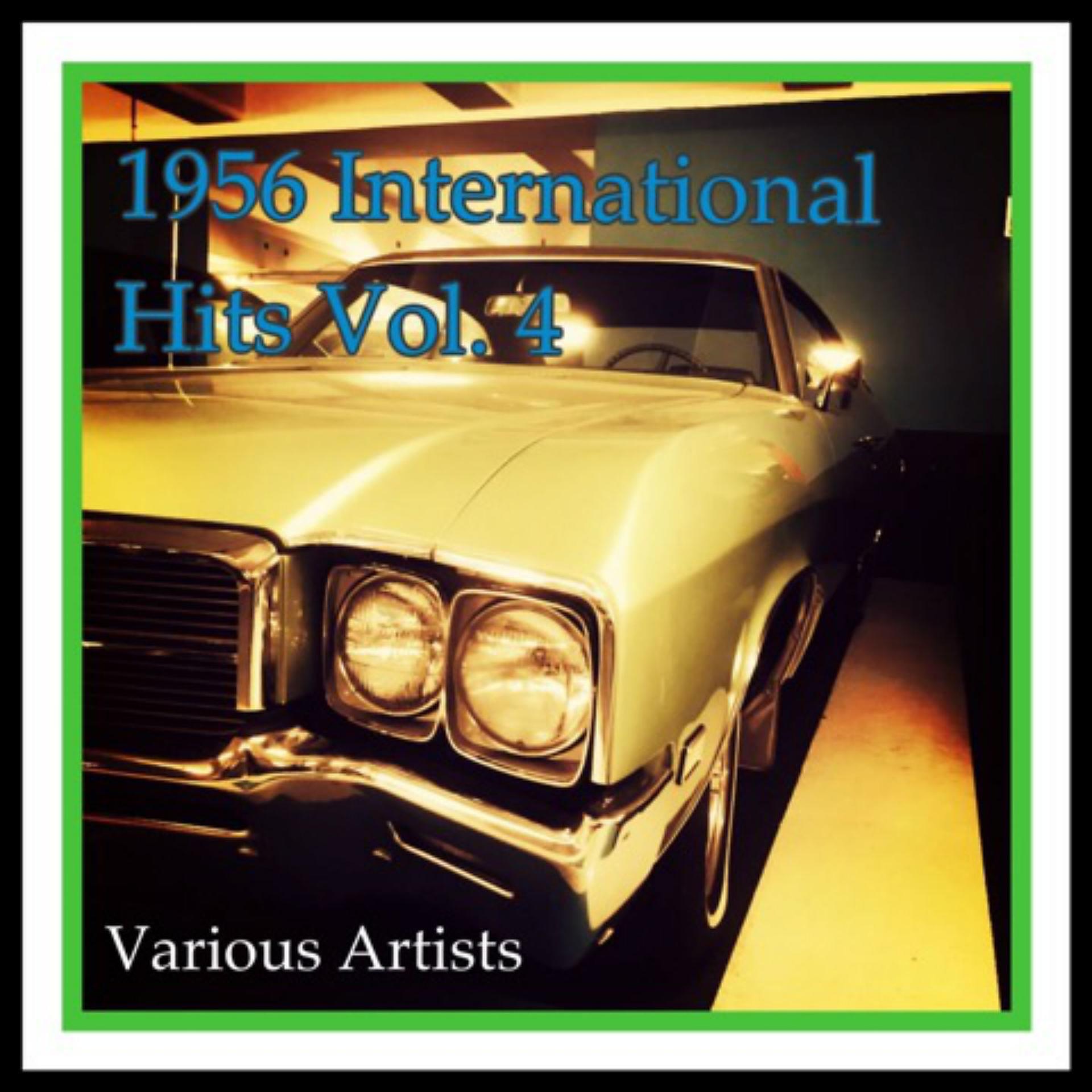 Постер альбома 1956 International Hits, Vol. 4