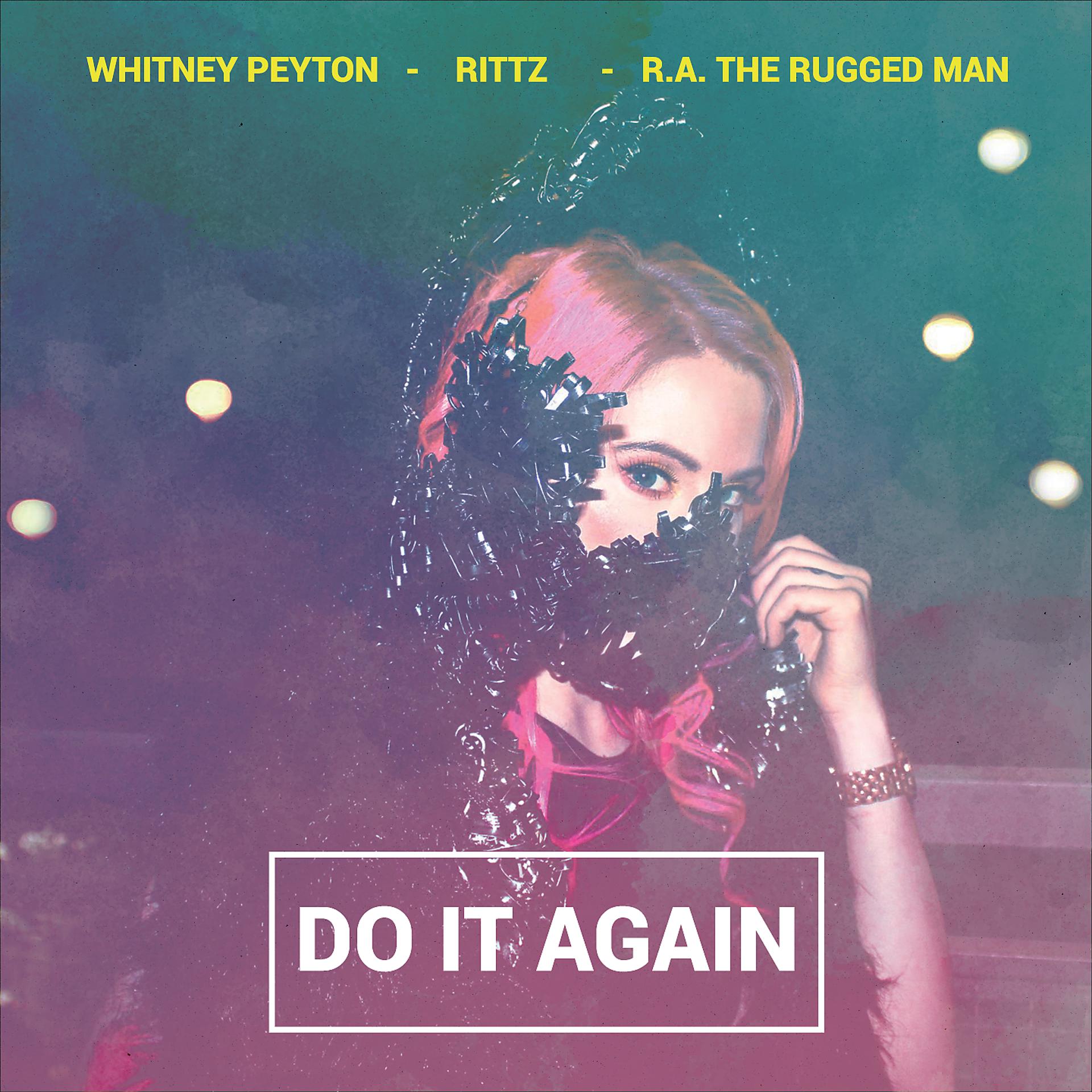 Постер альбома Do It Again (feat. R.A. the Rugged Man & Rittz)