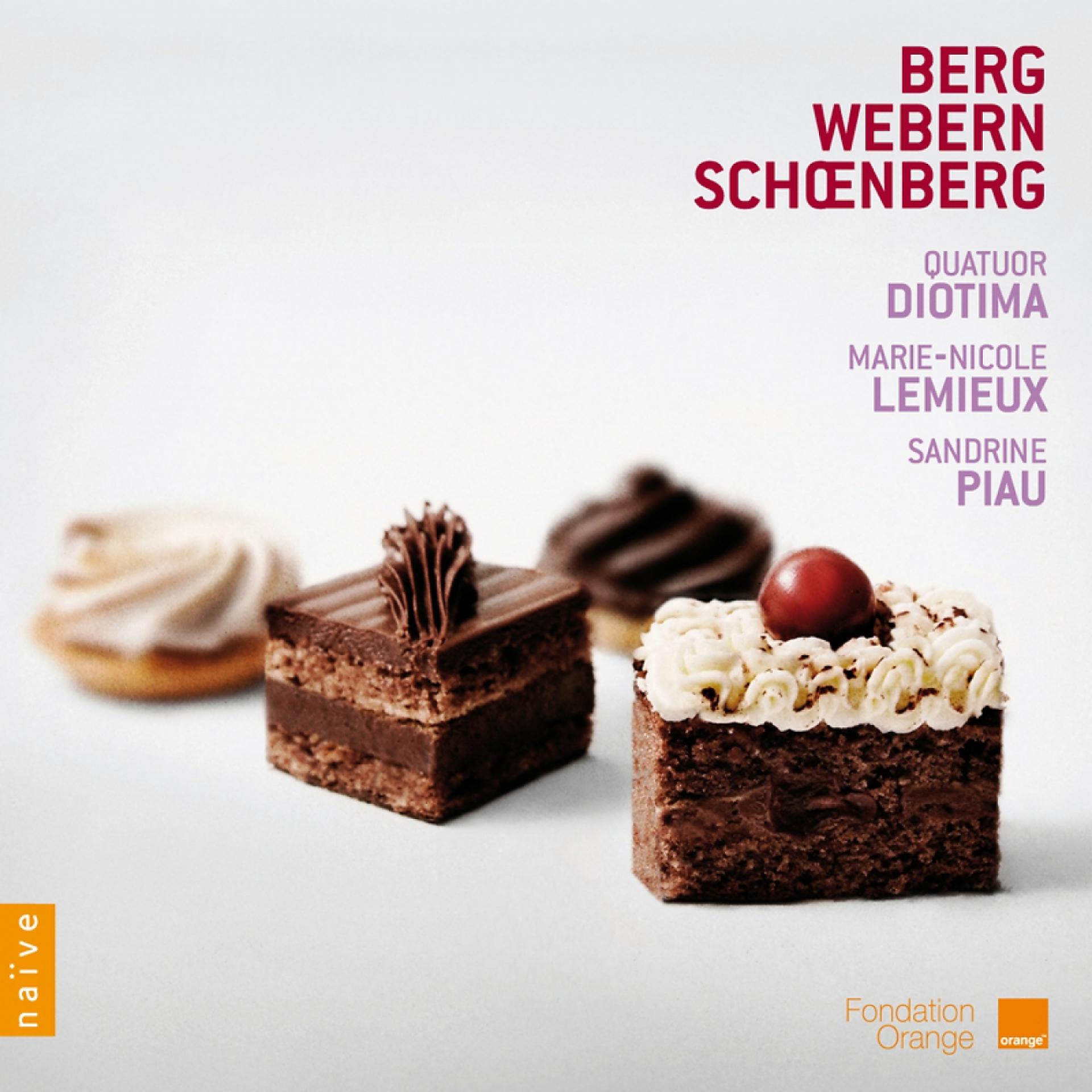 Постер альбома Schoenberg, Berg, Webern,Quatuor Diotima