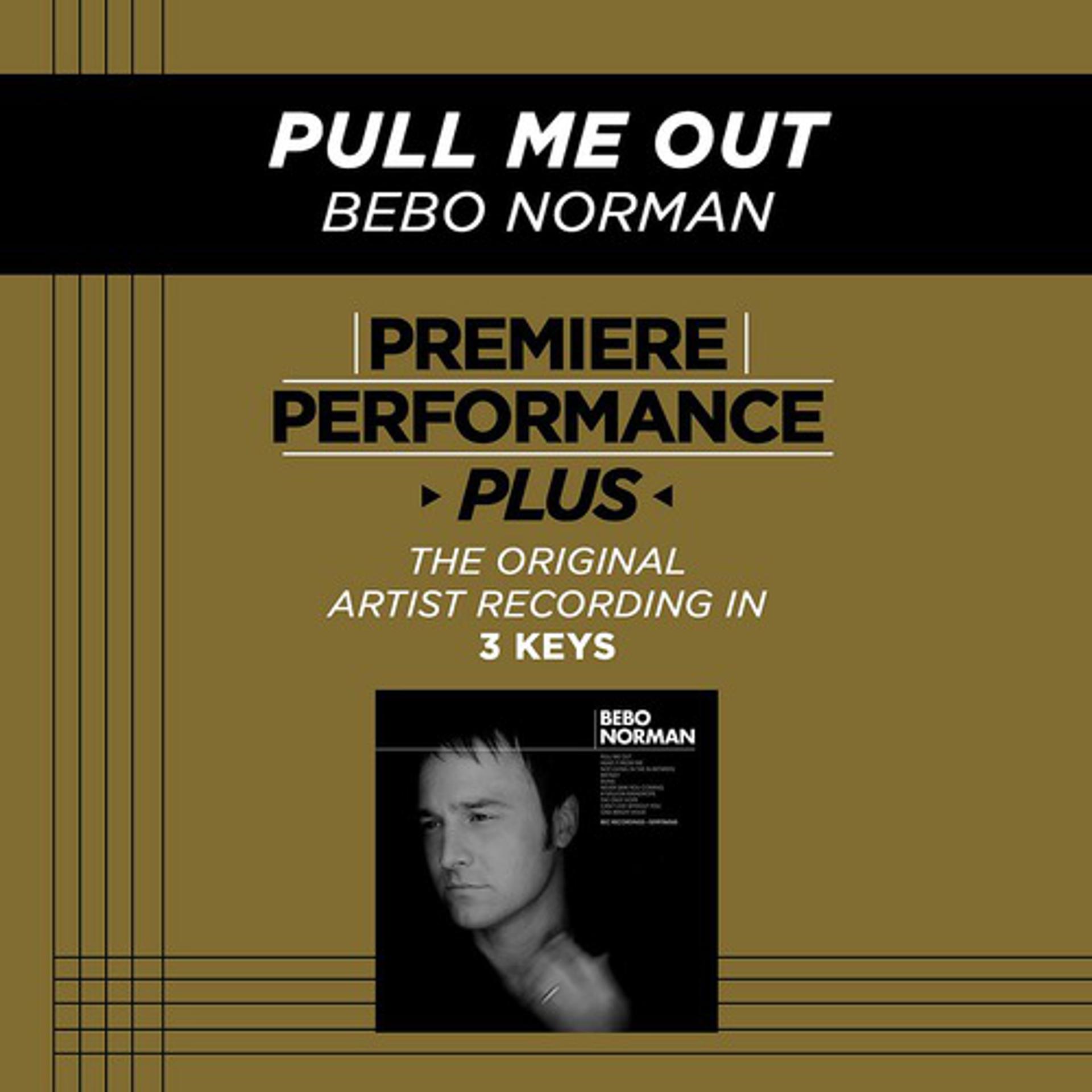 Постер альбома Premiere Performance Plus: Pull Me Out