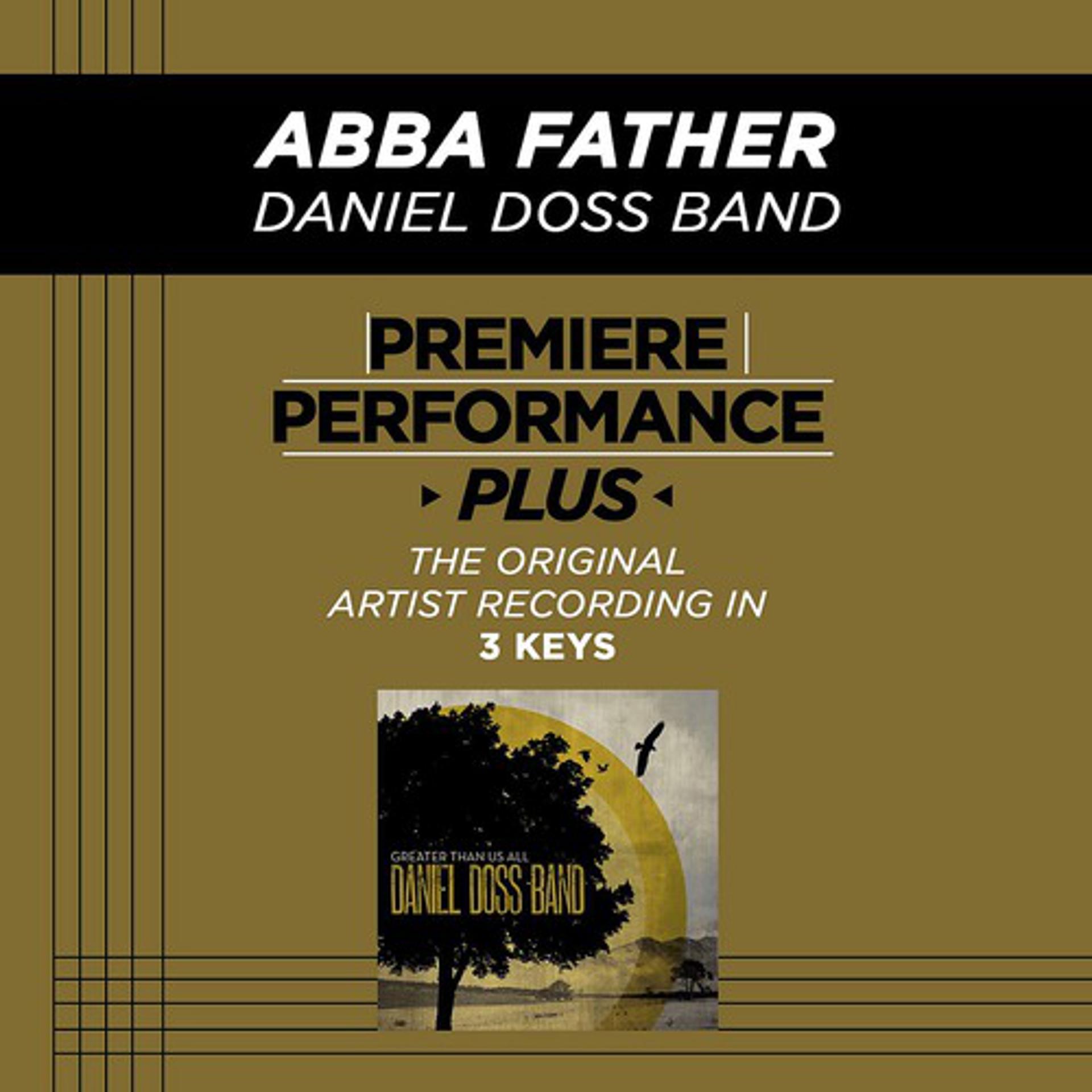 Постер альбома Premiere Performance Plus: Abba Father