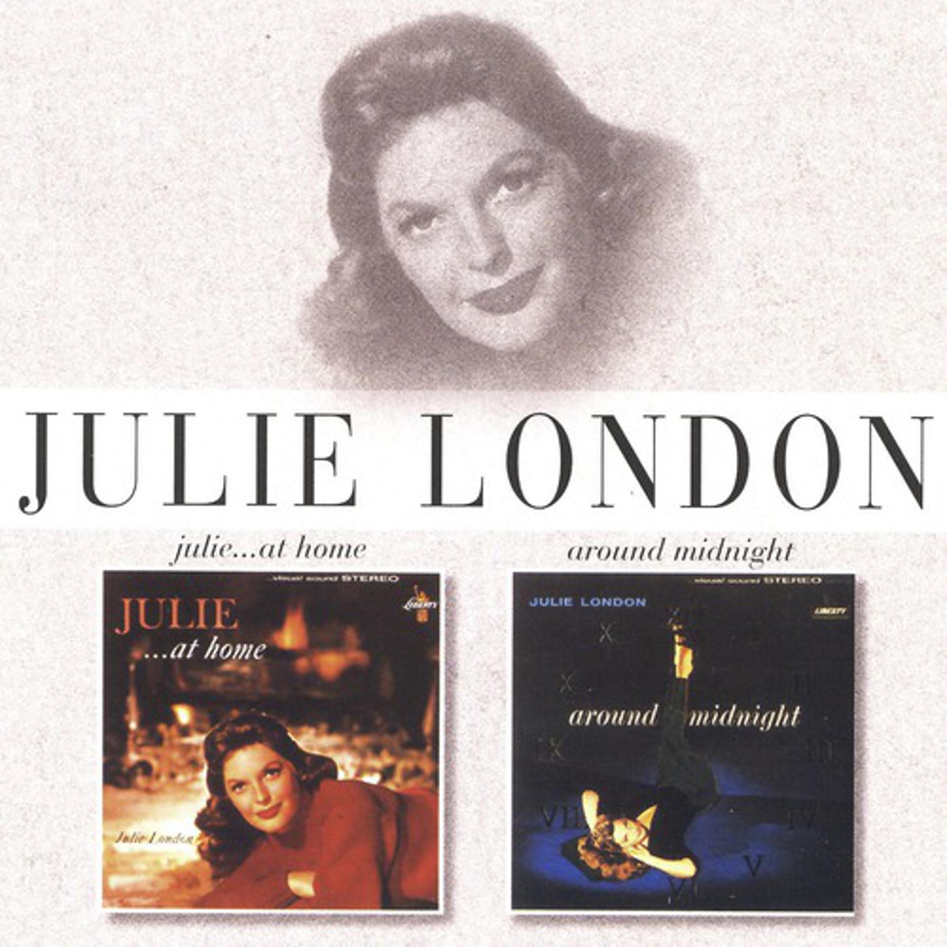 Постер альбома Julie . . . At Home/Around Midnight