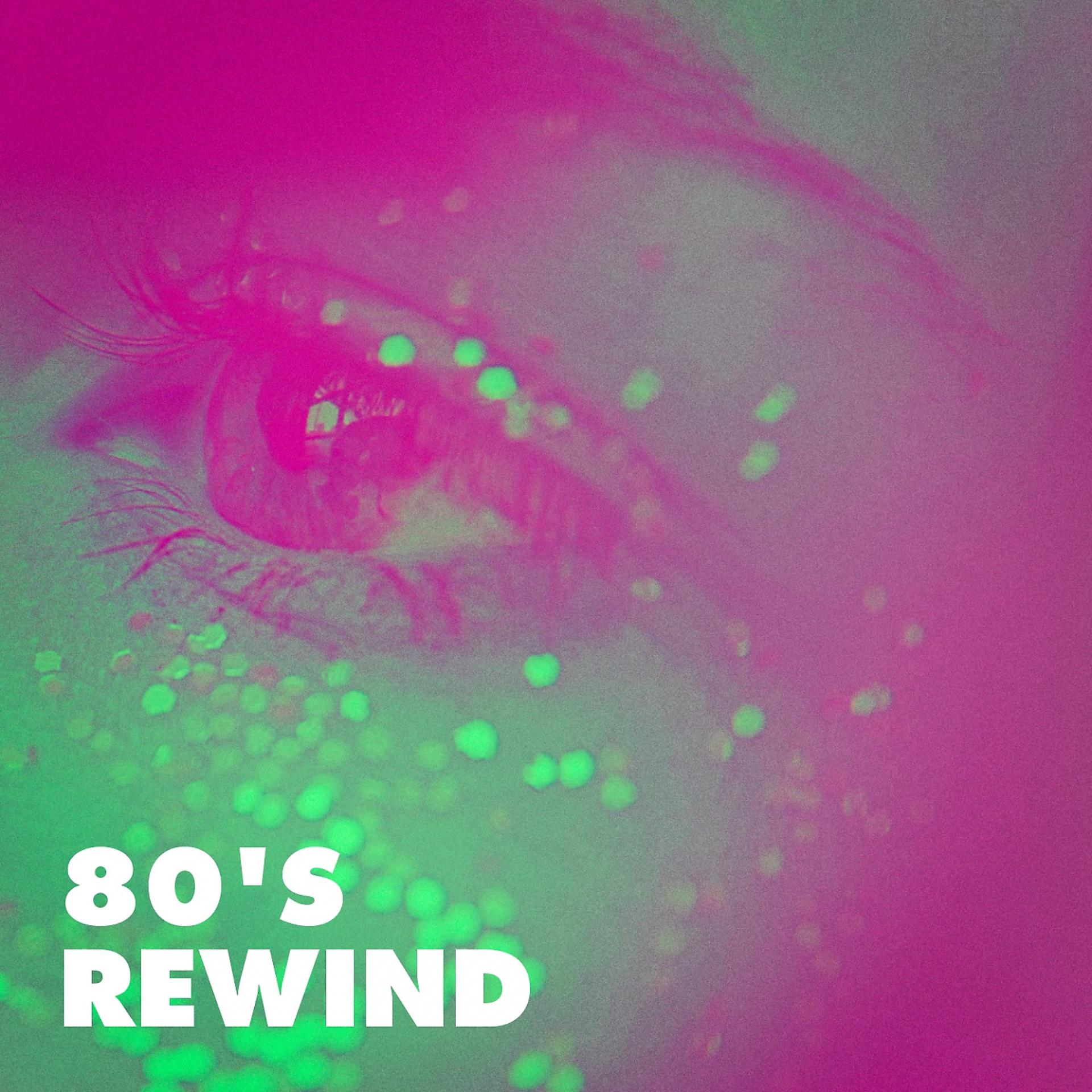Постер альбома 80's Rewind