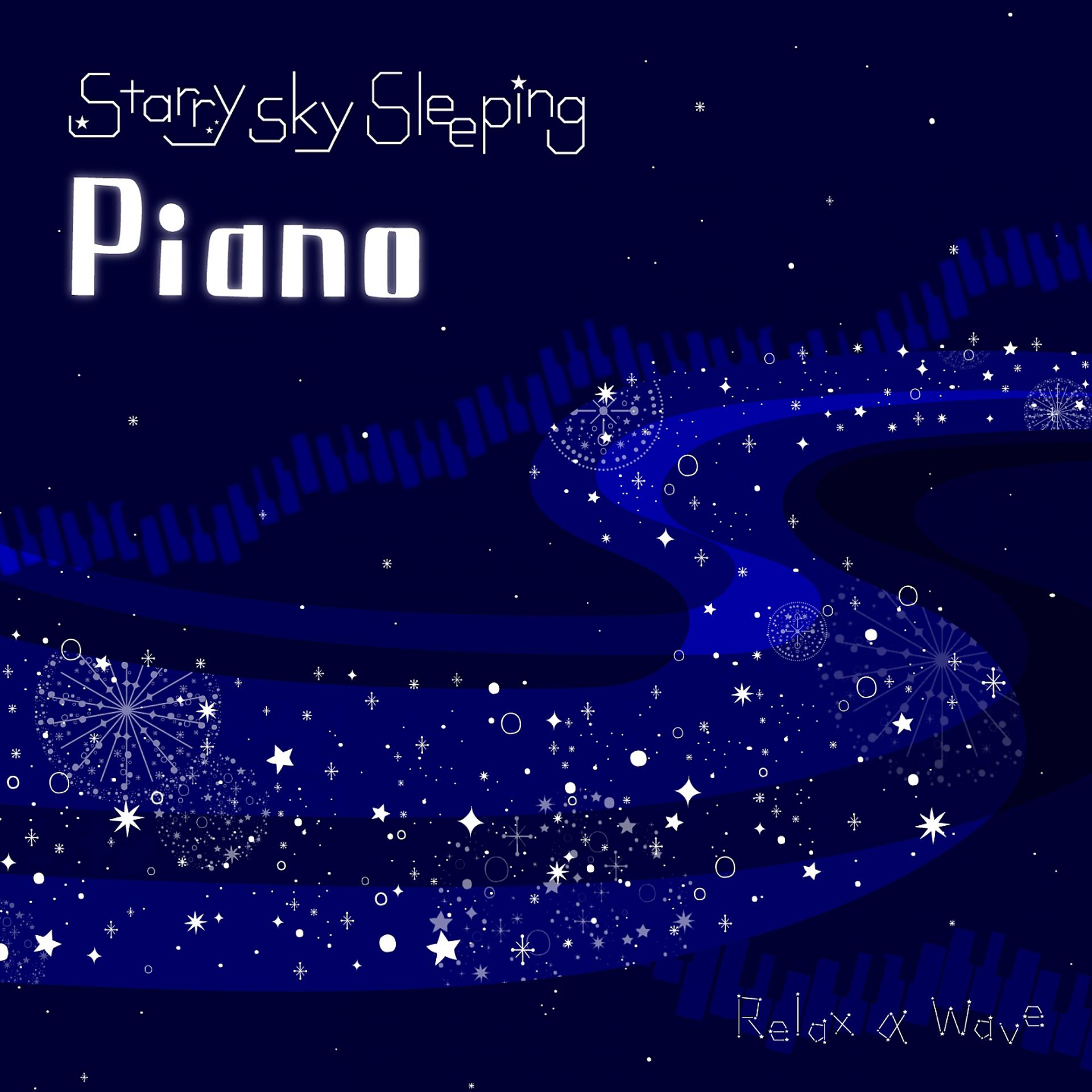 Постер альбома Starry Sky Sleeping Piano