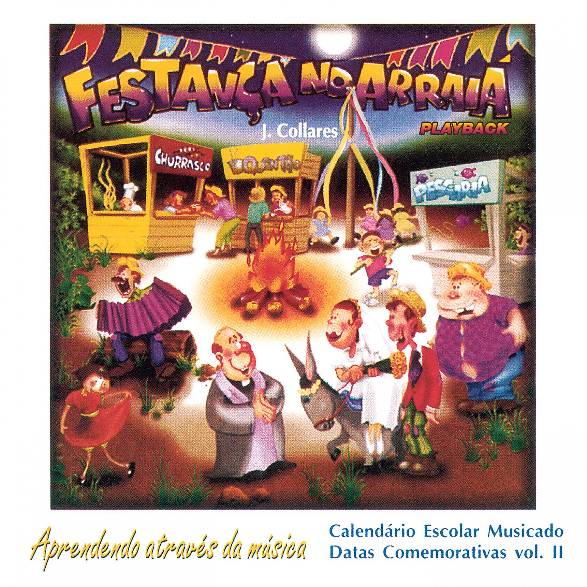 Постер альбома Festança no Arraiá, Vol. 1 (Aprendendo Através da Música - Calendário Escolar Musicado) [Playback]