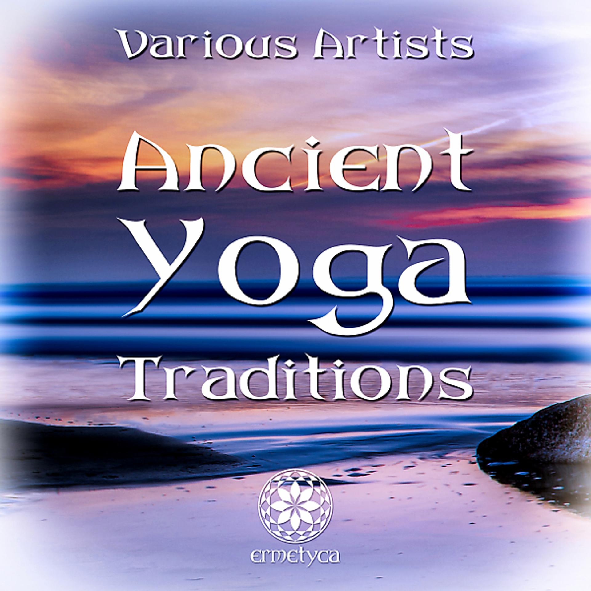 Постер альбома Ancient Yoga Traditions