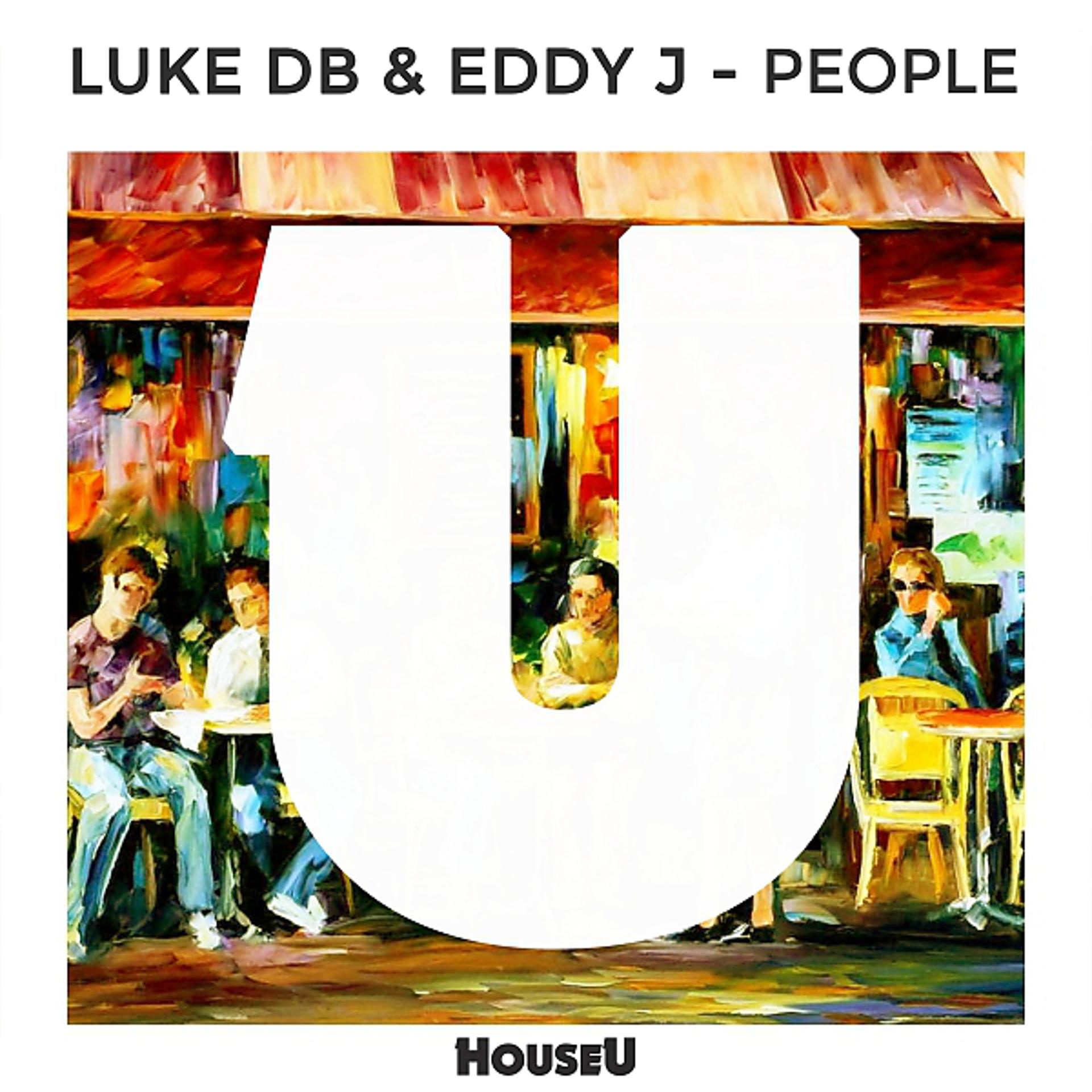 Постер альбома Luke DB & Eddy J - People