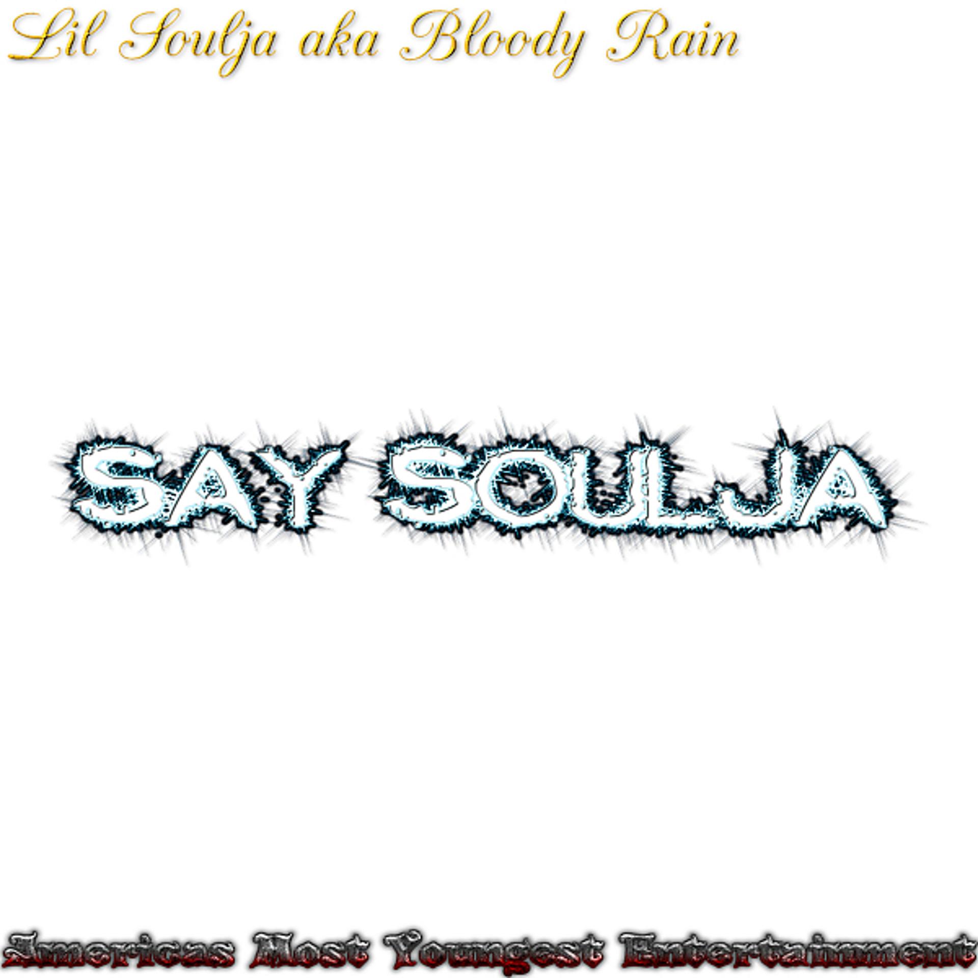 Постер альбома Say Soulja