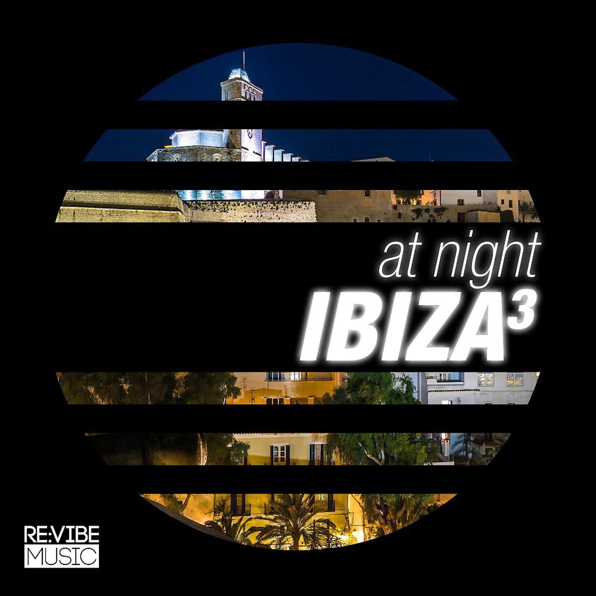 Постер альбома At Night - Ibiza, Vol. 3