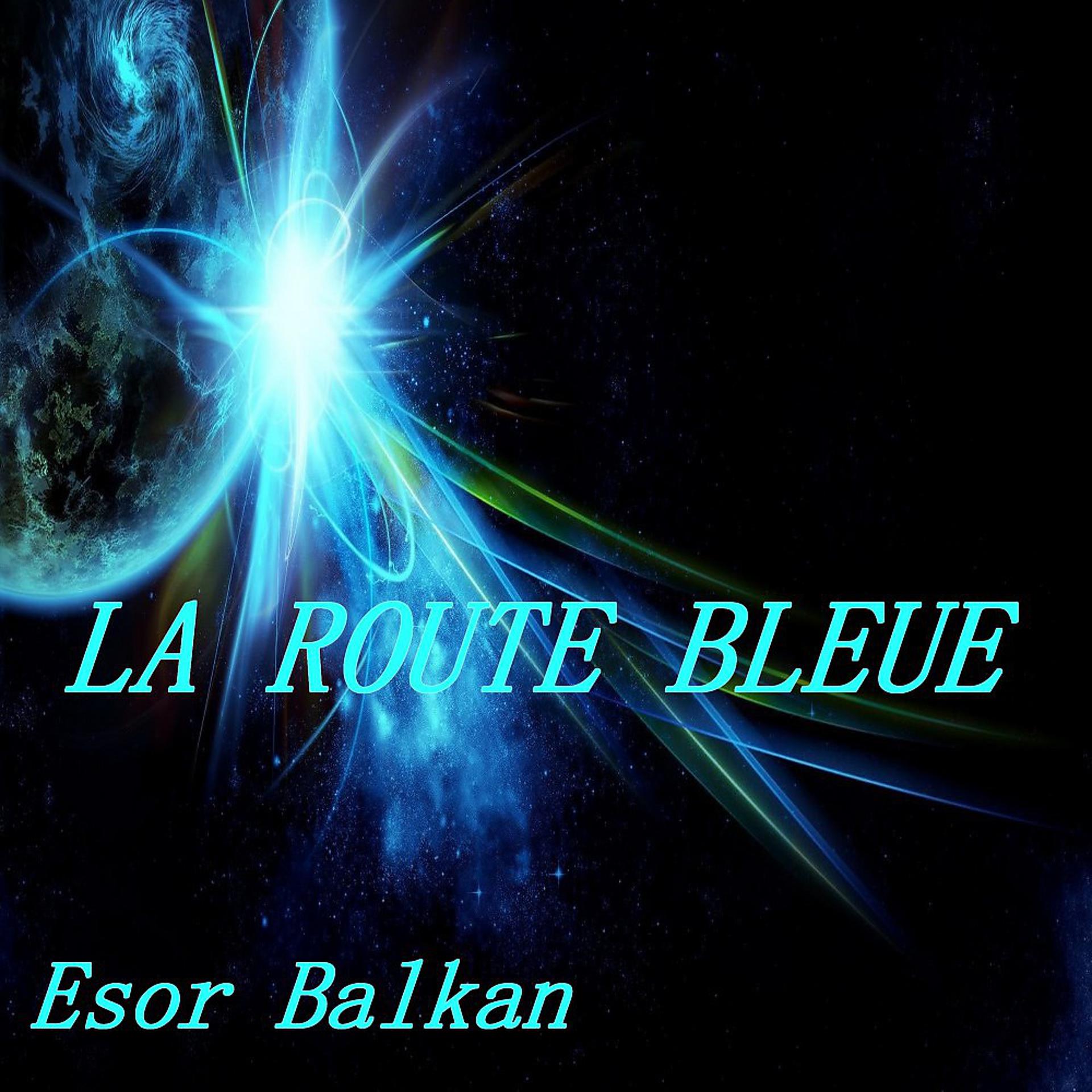 Постер альбома La route bleue