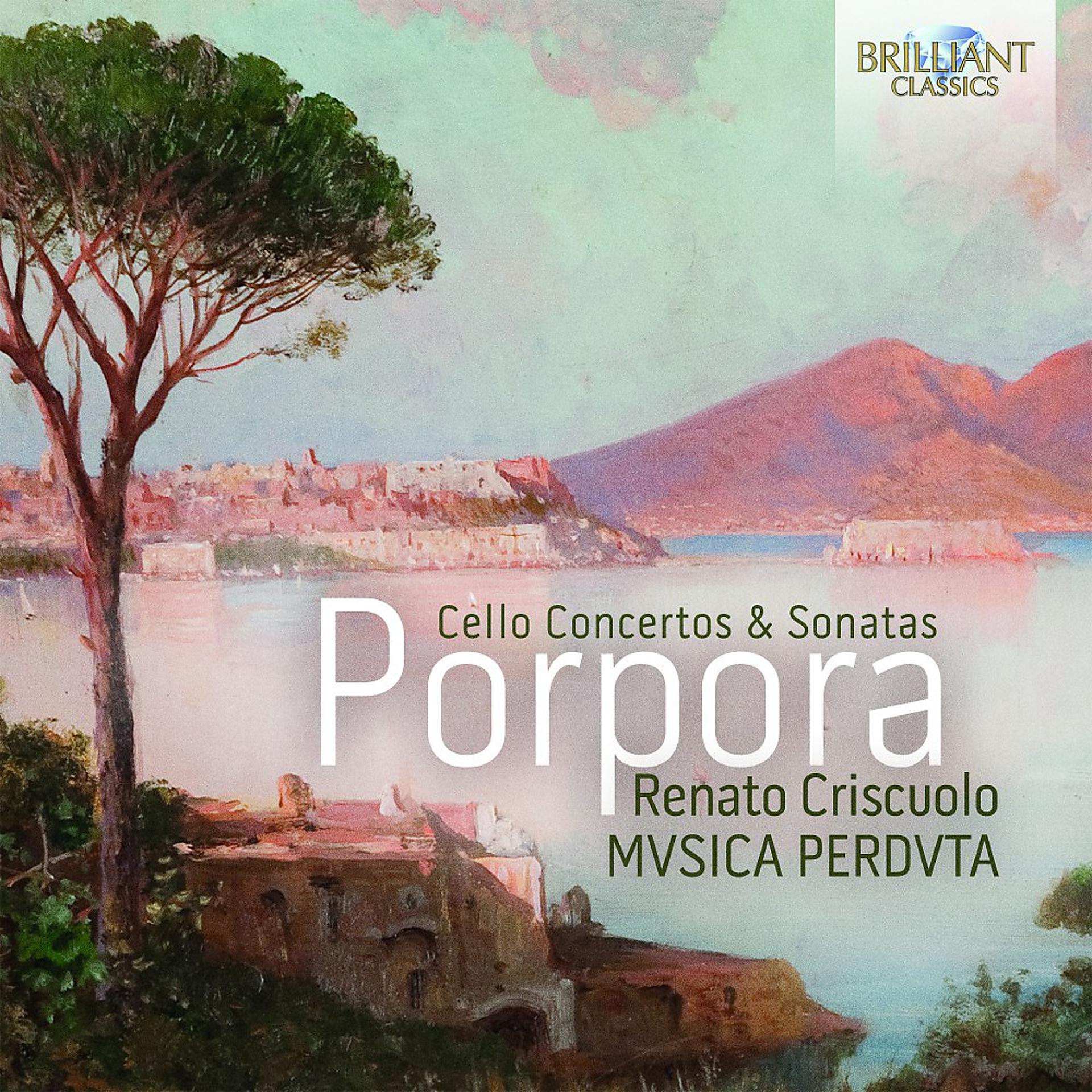 Постер альбома Porpora: Cello Concertos & Sonatas