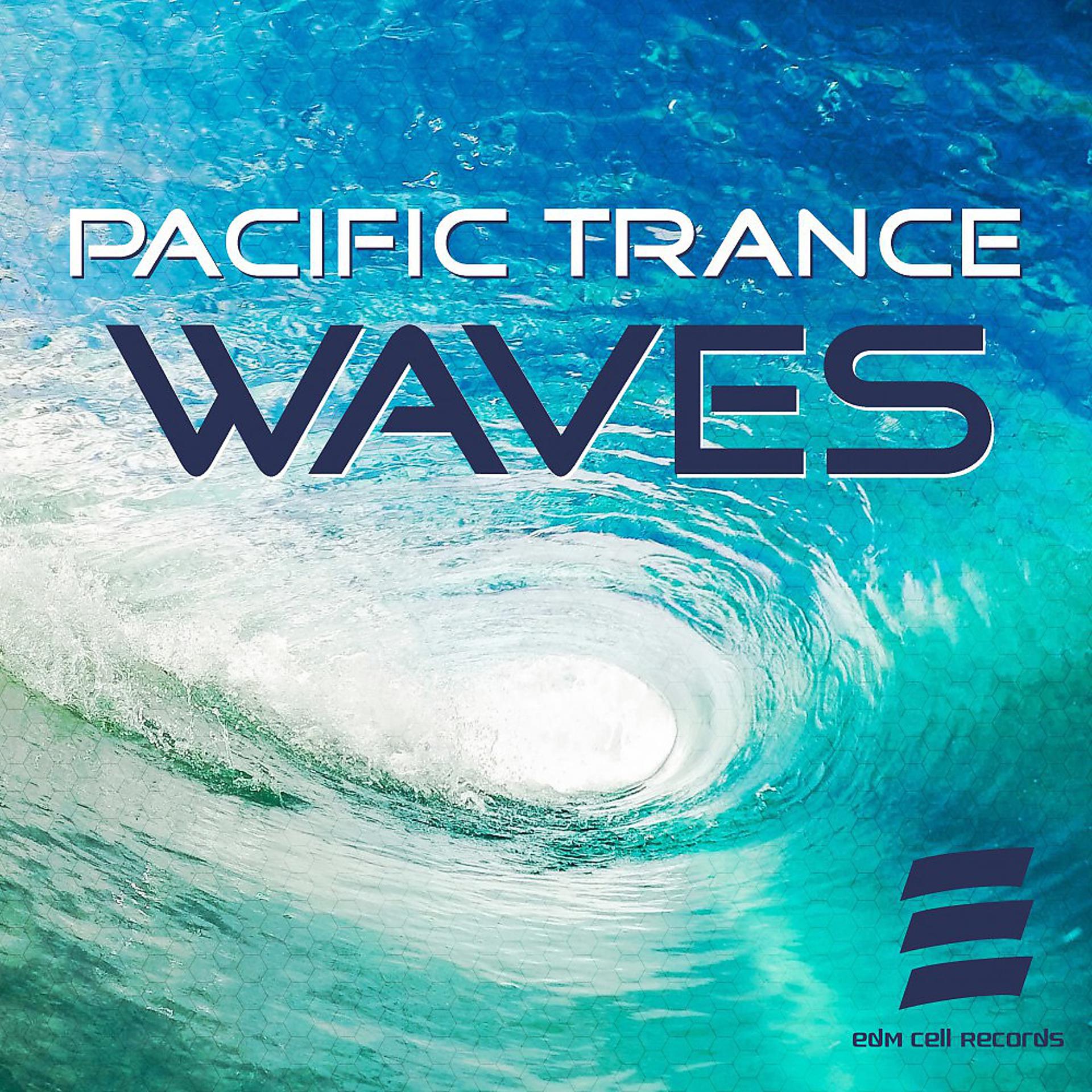 Постер альбома Pacific Trance Waves