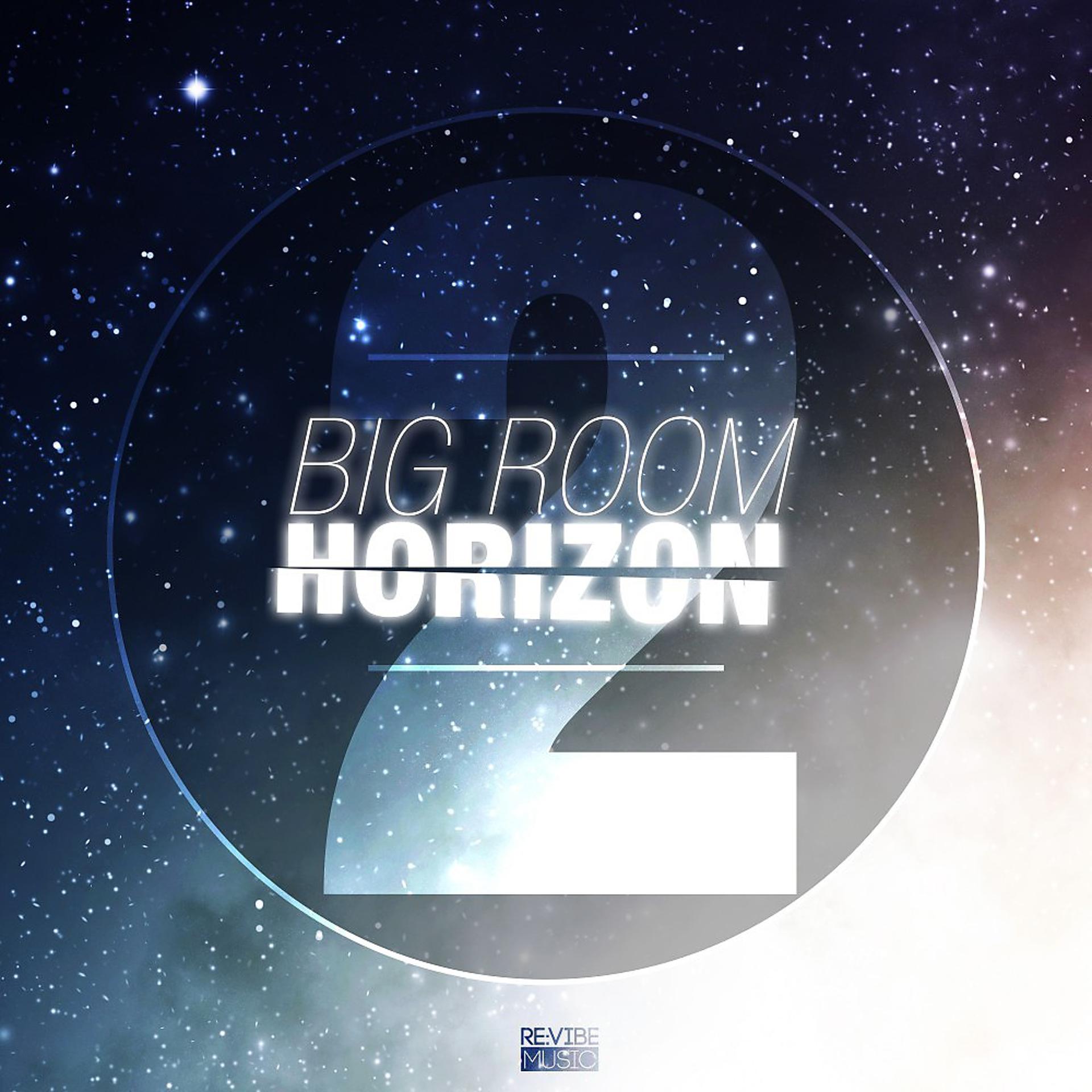 Постер альбома Big Room Horizon, Vol. 2