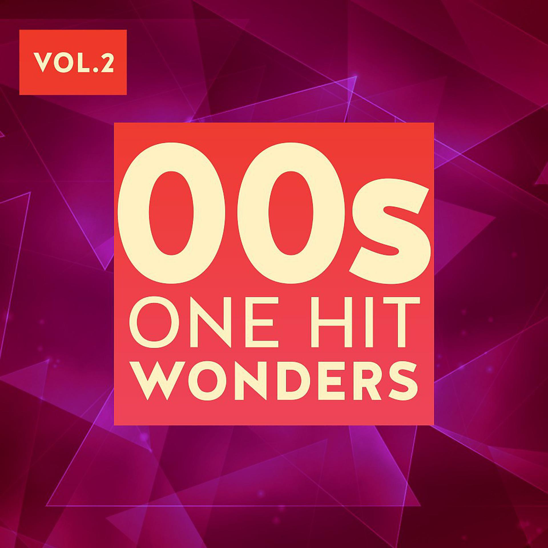 Постер альбома 00s One Hit Wonders, Vol. 2