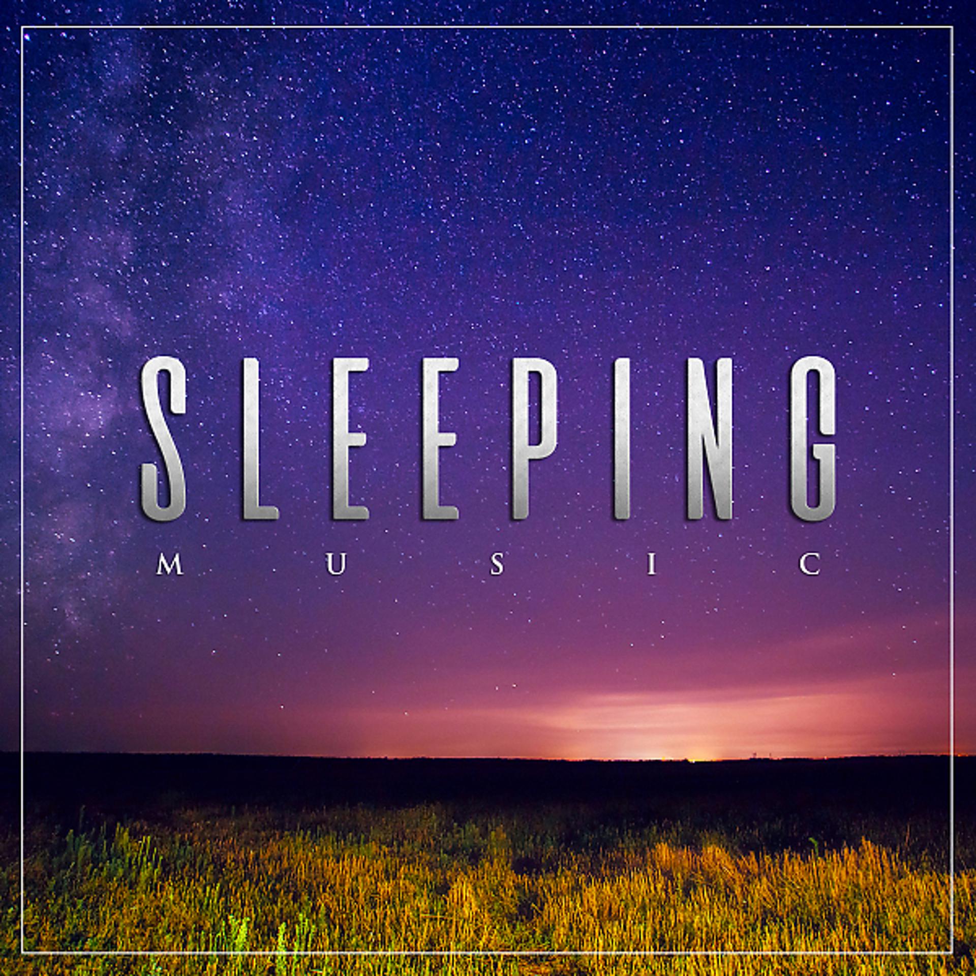 Постер альбома Sleeping Music For Deep Sleep Music, Relaxation Music and Ambient Binaural Beats Sleep Aid