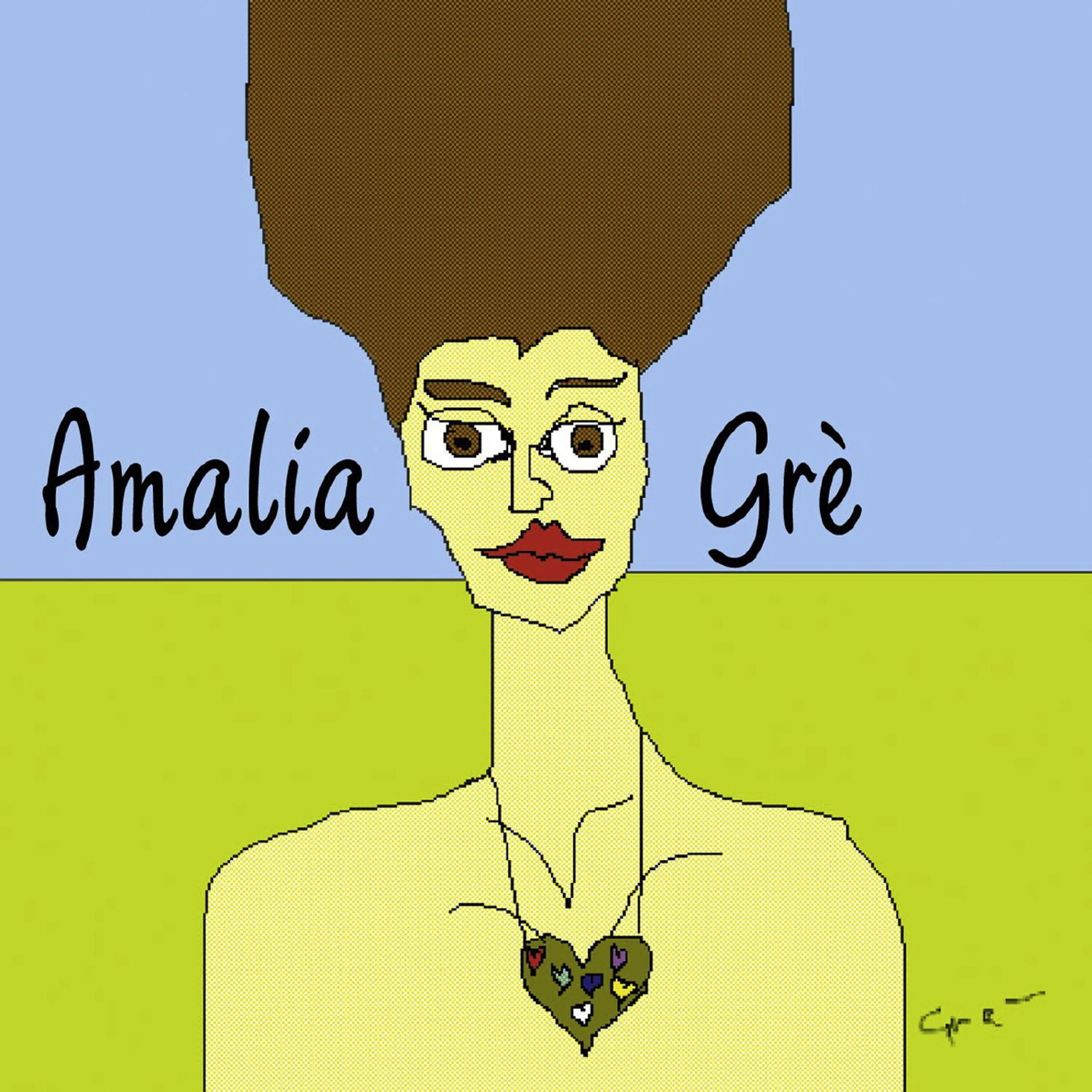 Постер альбома Amalia Grè