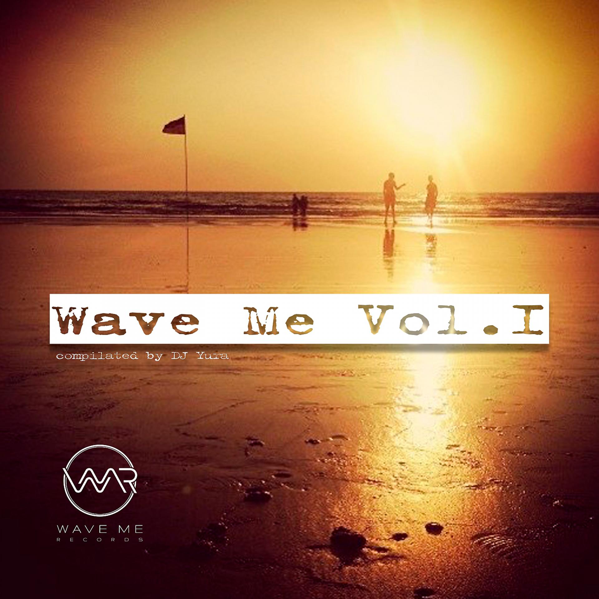 Постер альбома Wave Me, Vol. 1