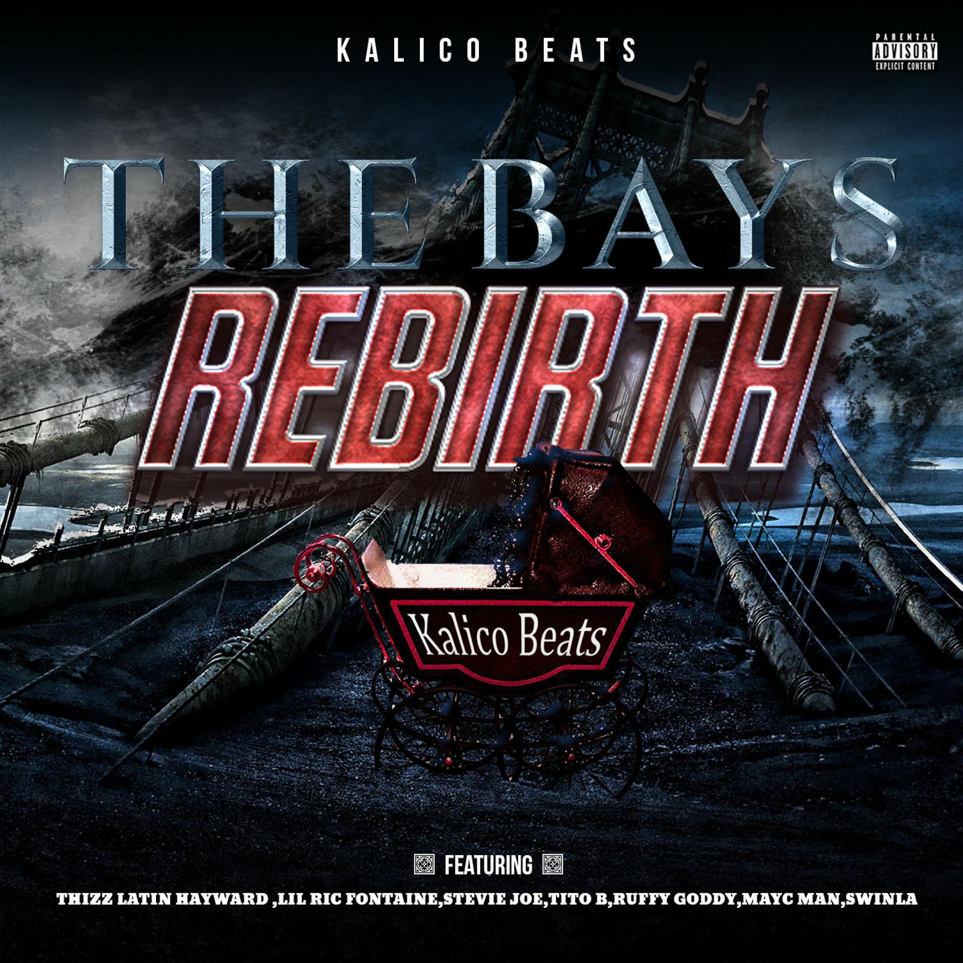 Постер альбома The Bays Rebirth (feat. Thizz Latin Hayward, Lil Ric Fontaine, Stevie Joe, Tito B, Ruffy Goddy, Mayc Man & Swinla)
