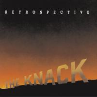 Постер альбома Retrospective: The Best Of The Knack